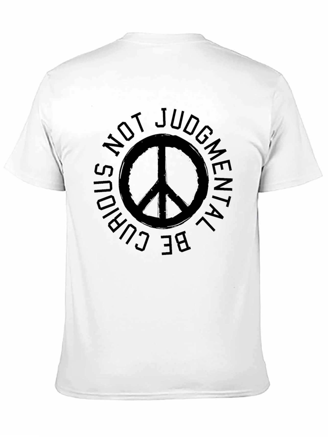 Be Curious Not Judgmental T-Shirt Peace Sign