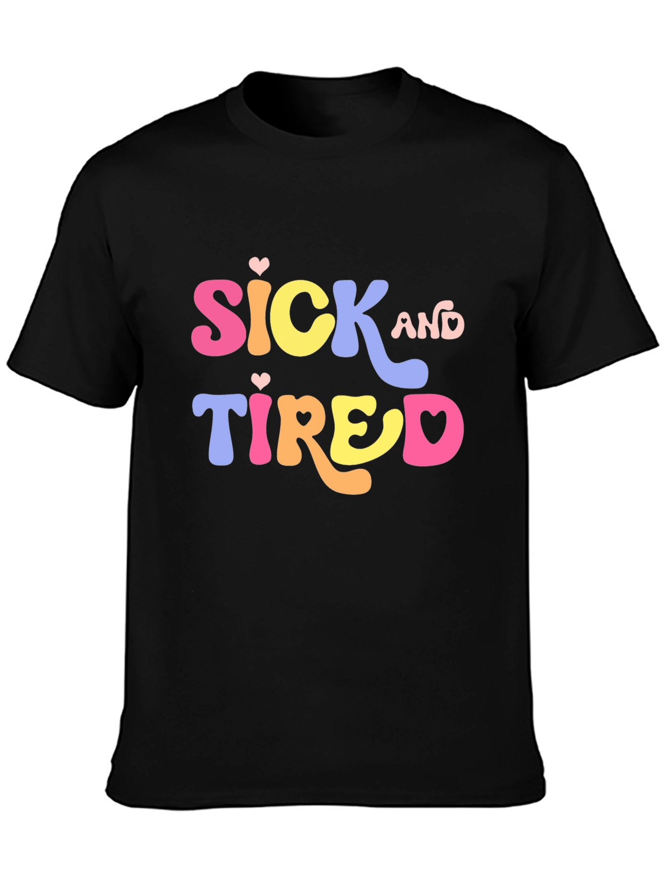 Sick and Tired Graphic Tee - Black