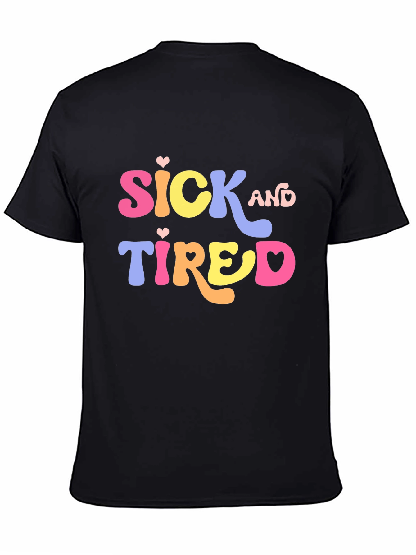 Sick and Tired Graphic Tee - Black