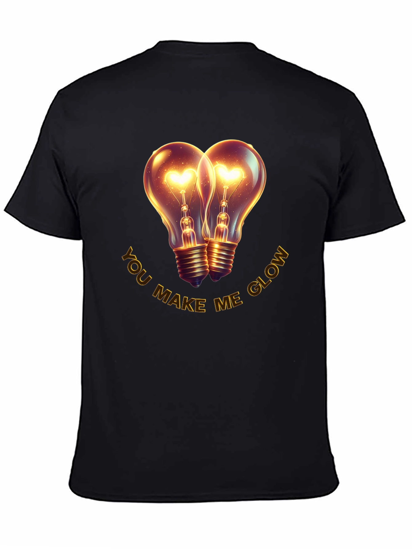 Romantic You Make Me Glow Graphic T-Shirt