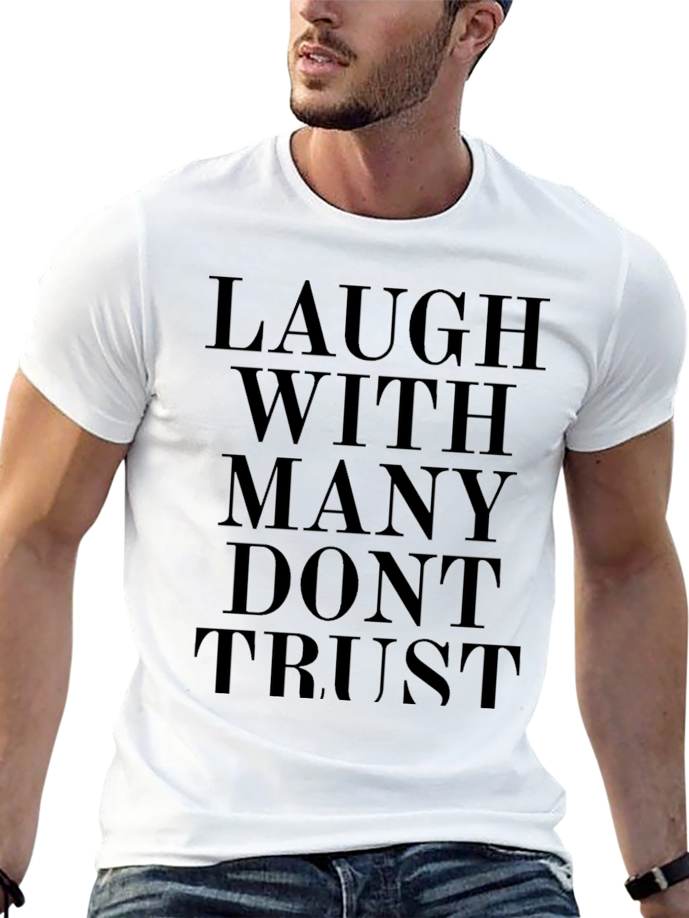 Laugh With Many Dont Trust Black Graphic Tee