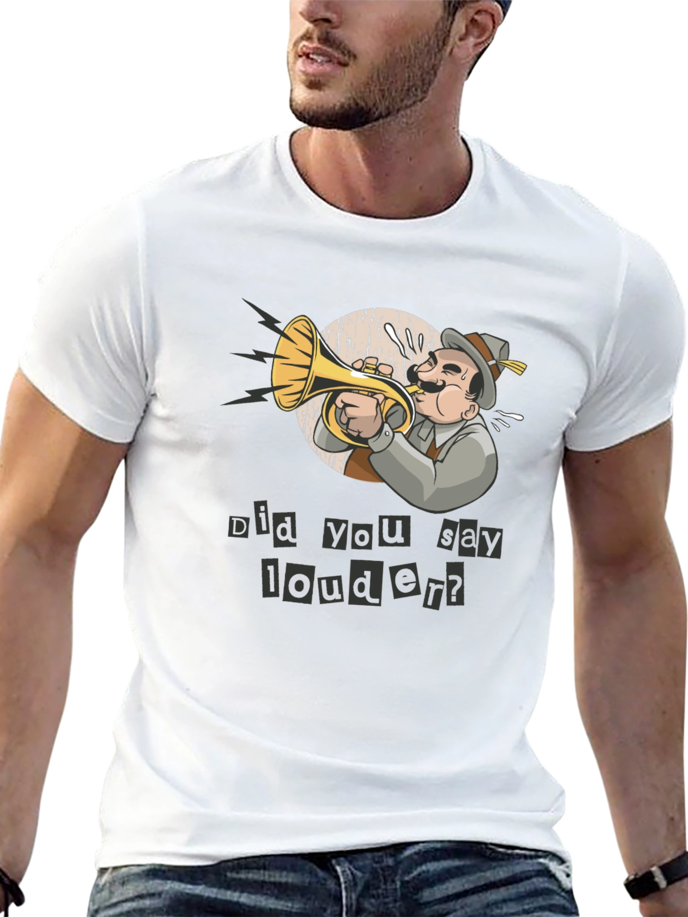 Funny Did You Say Louder? T-Shirt