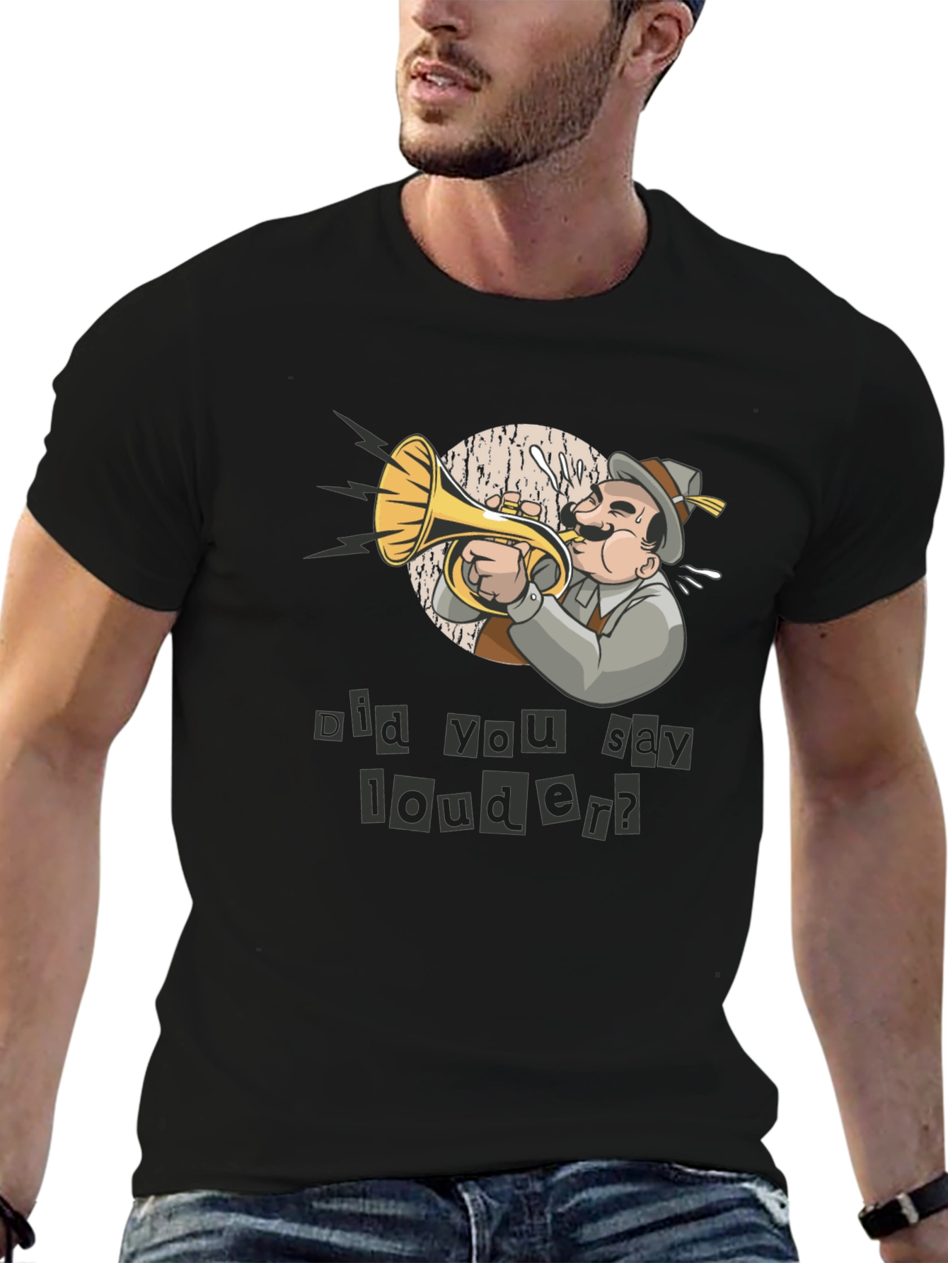 Funny Did You Say Louder? T-Shirt