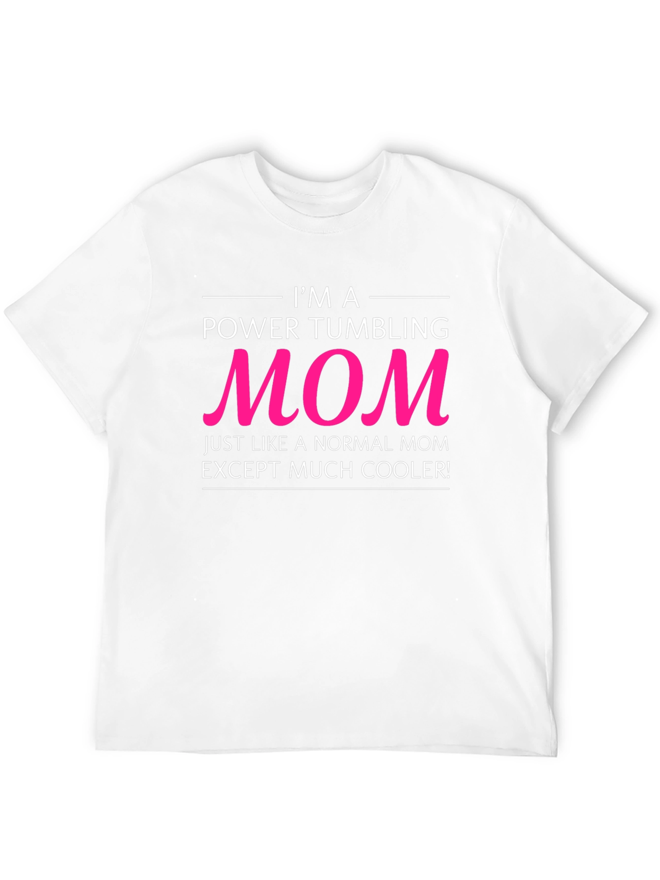 Power Tumbling Mom T-Shirt