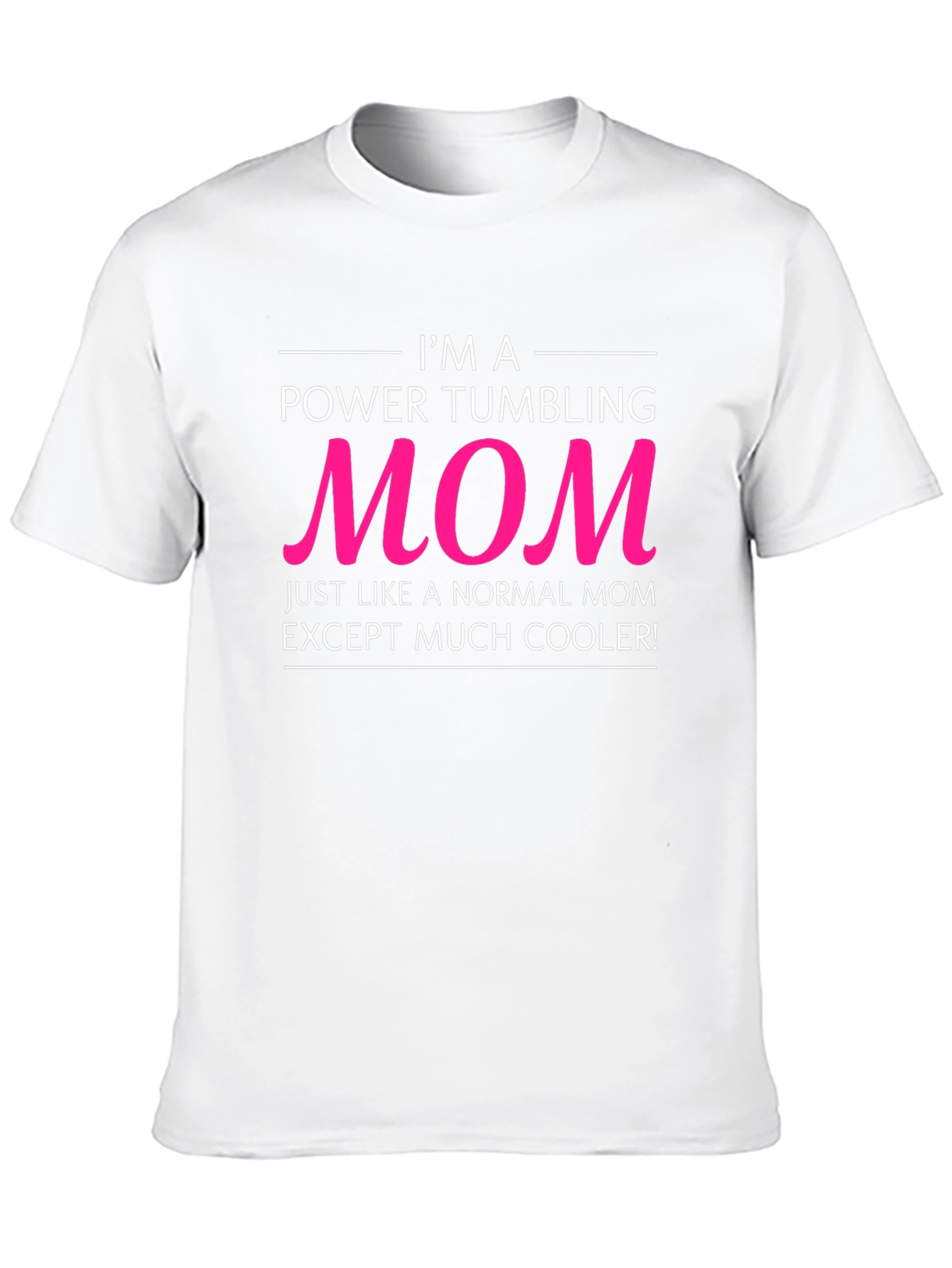 Power Tumbling Mom T-Shirt