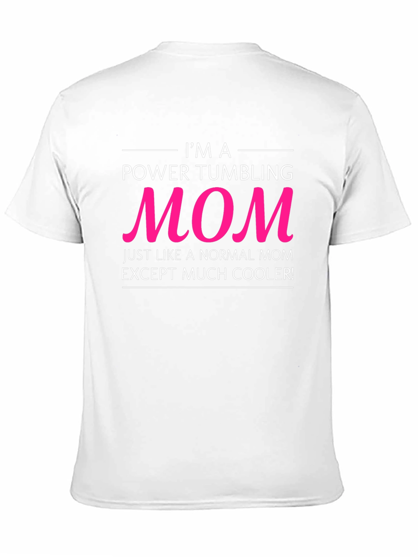 Power Tumbling Mom T-Shirt