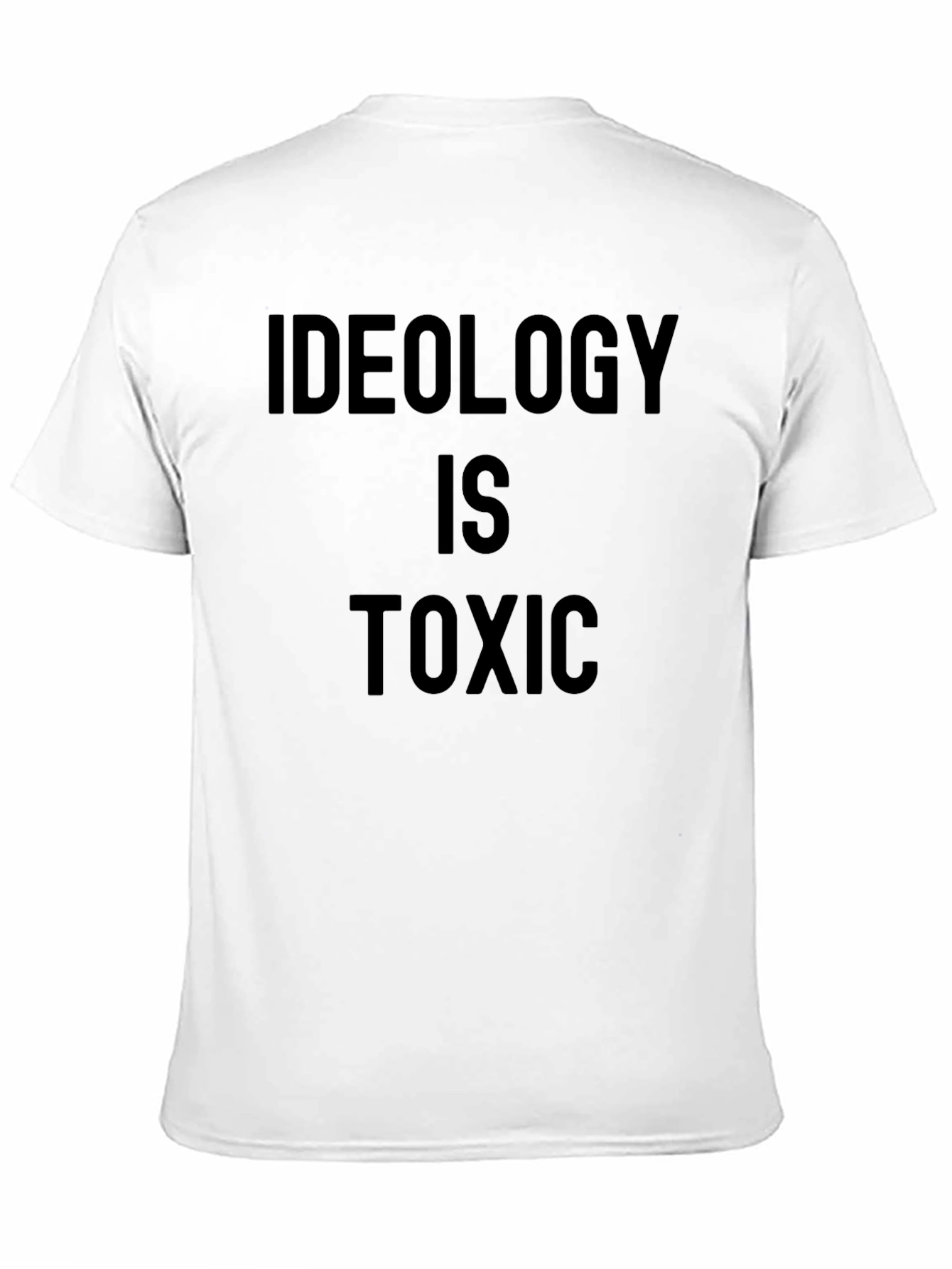 Ideology is Toxic Graphic T-Shirt