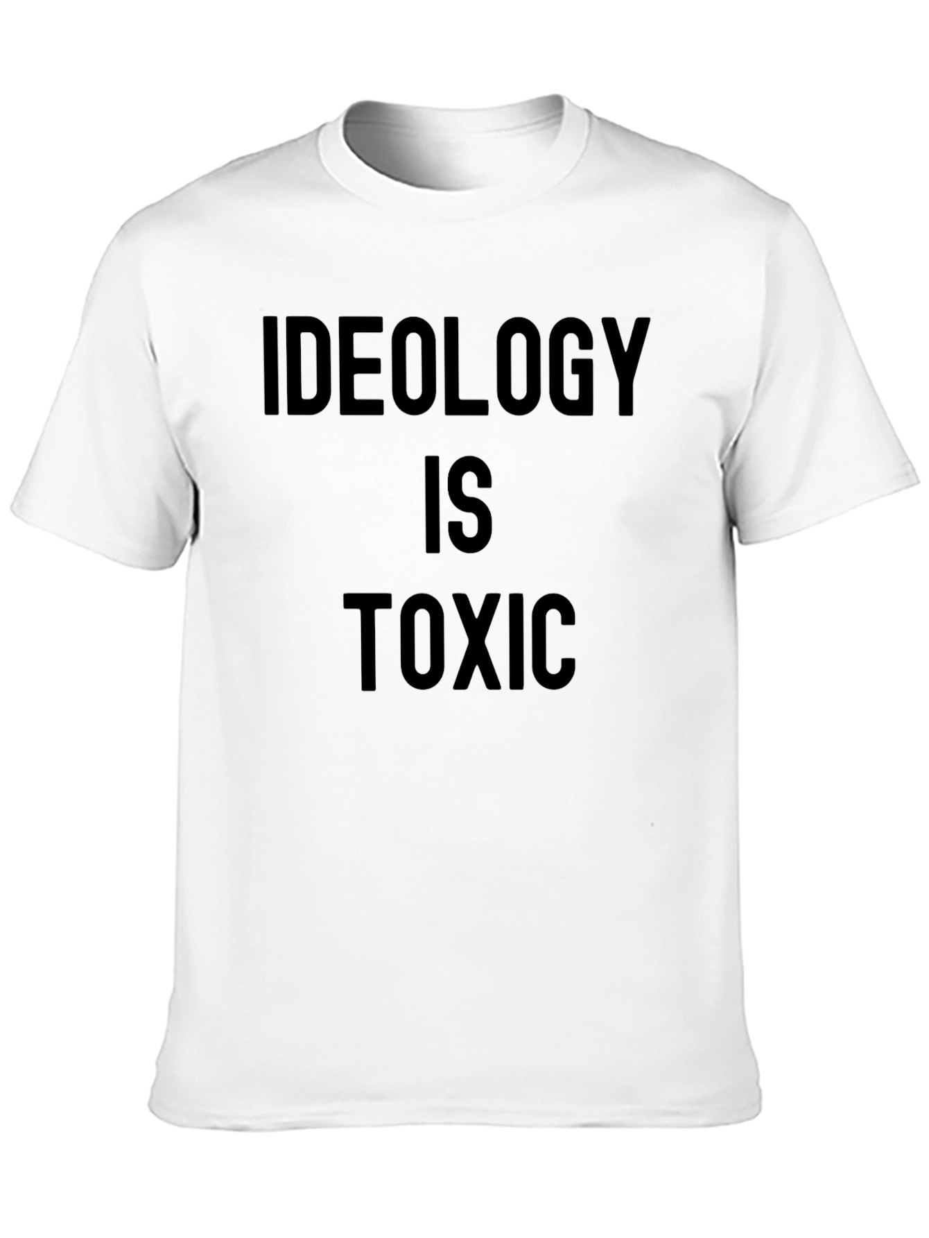 Ideology is Toxic Graphic T-Shirt