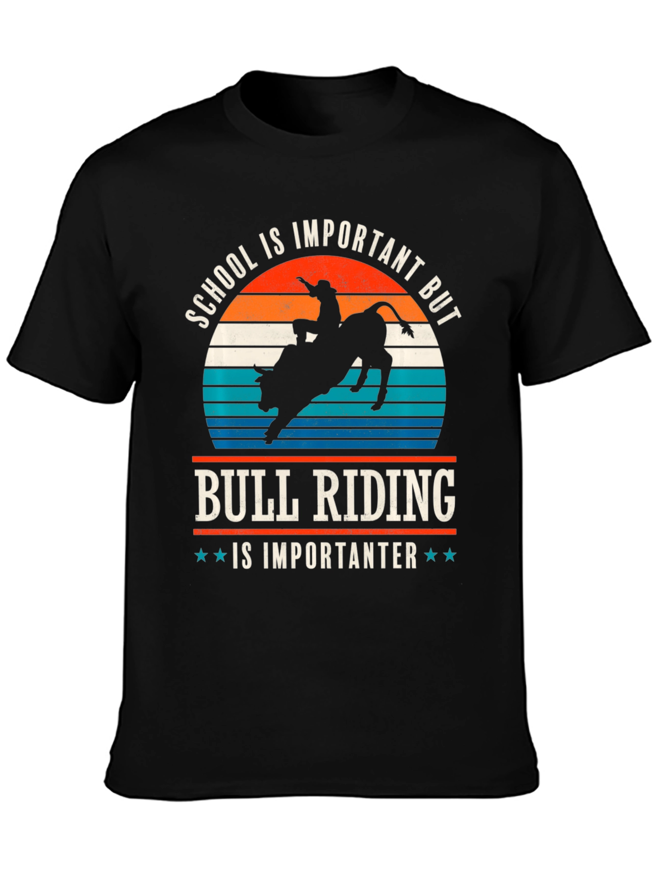 Bull Riding T-Shirt - School is Important But...