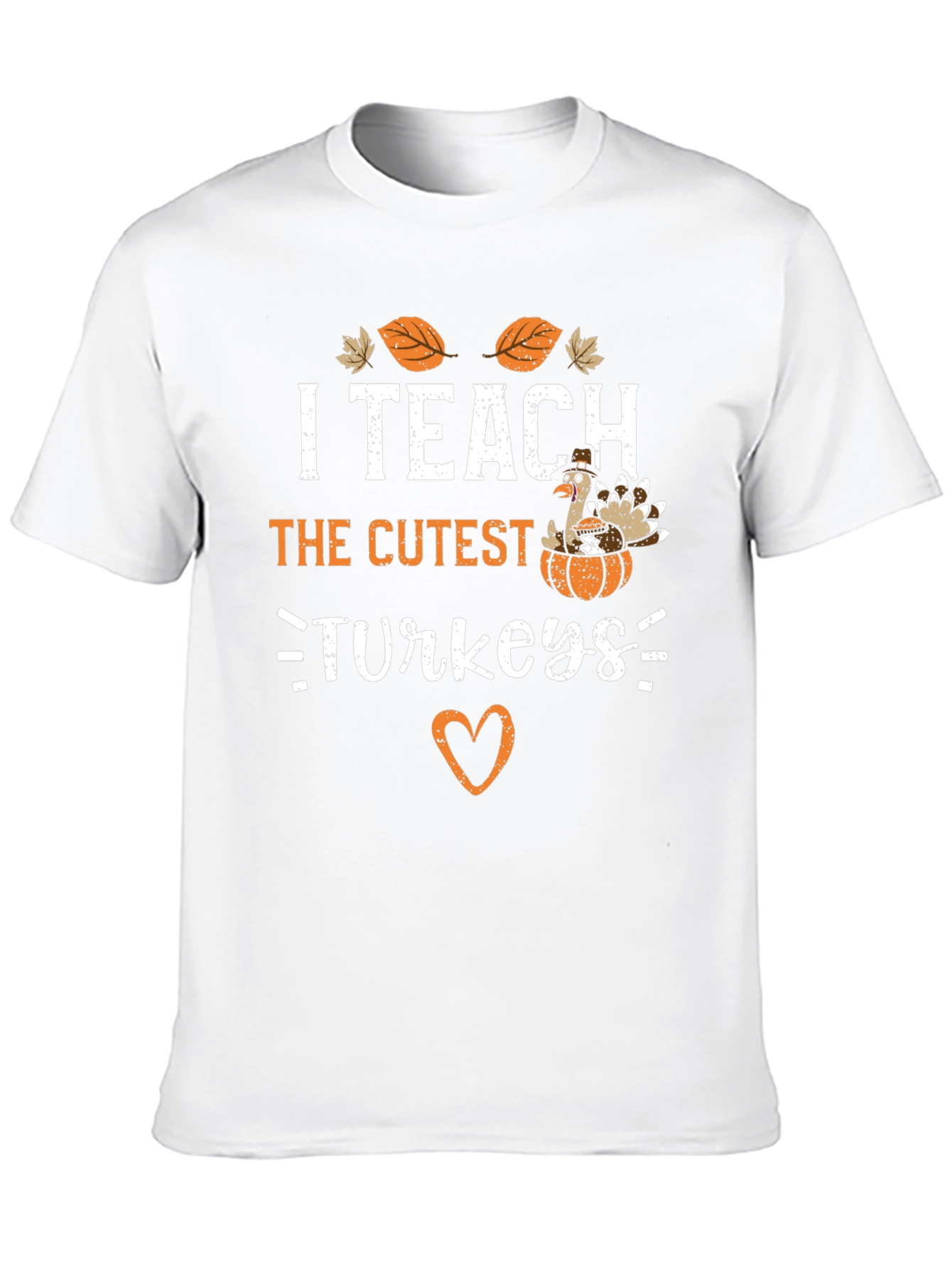 I Teach The Cutest Turkeys T-Shirt Thanksgiving