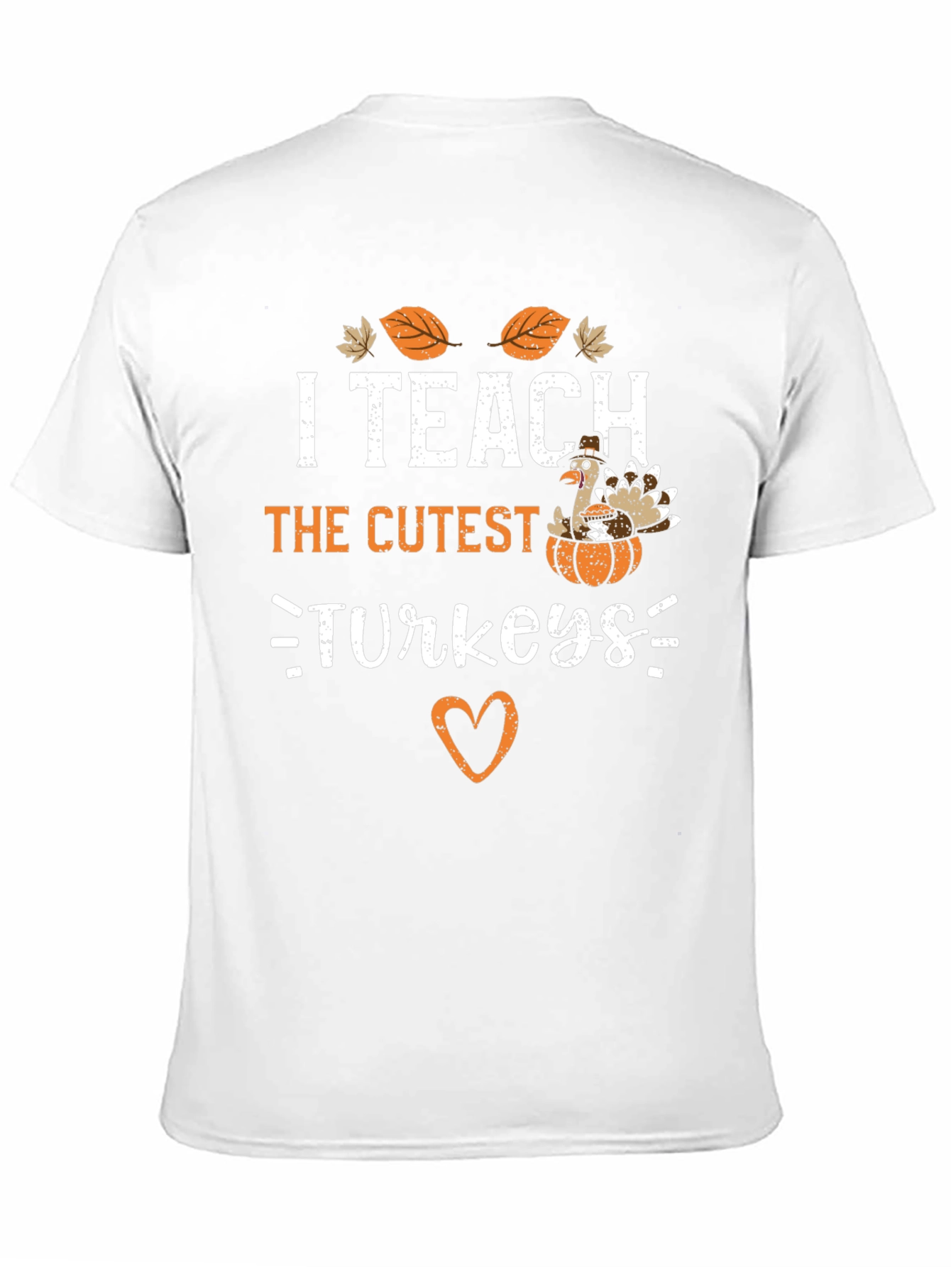 I Teach The Cutest Turkeys T-Shirt Thanksgiving