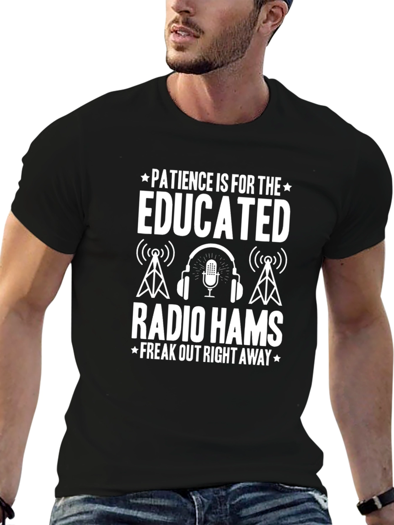 Radio Ham T-Shirt: Patience is for the Educated