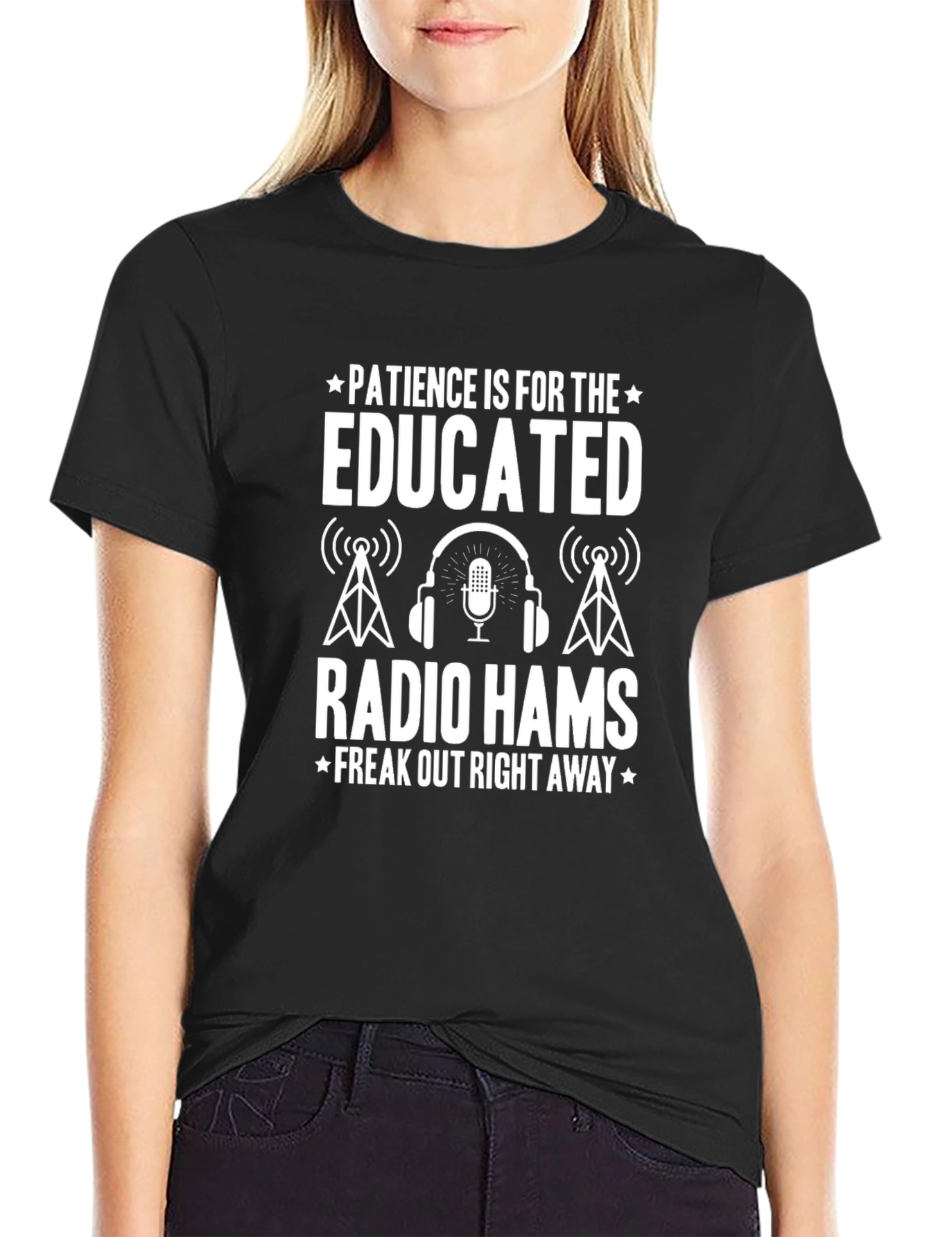 Radio Ham T-Shirt: Patience is for the Educated