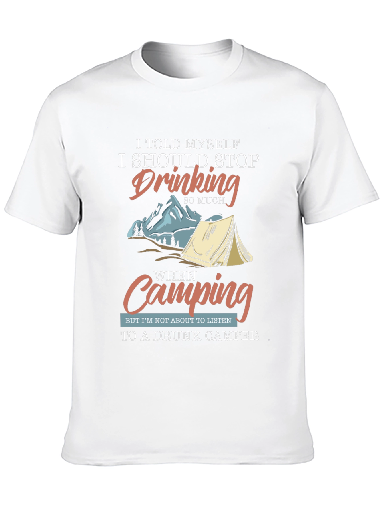 Drunk Camper T-Shirt - Camping Drinking Humor