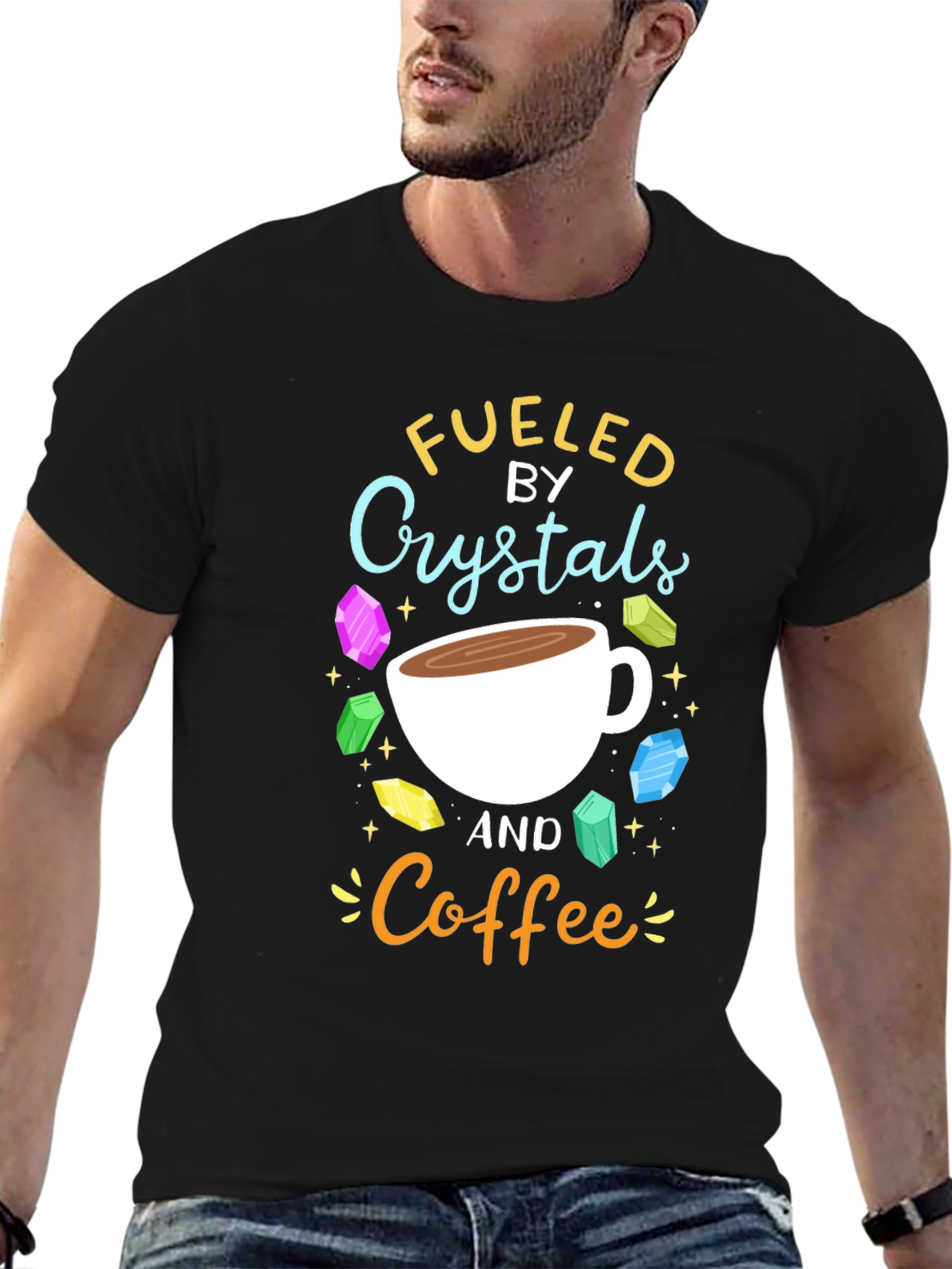 Fueled by Crystals and Coffee Graphic T-Shirt