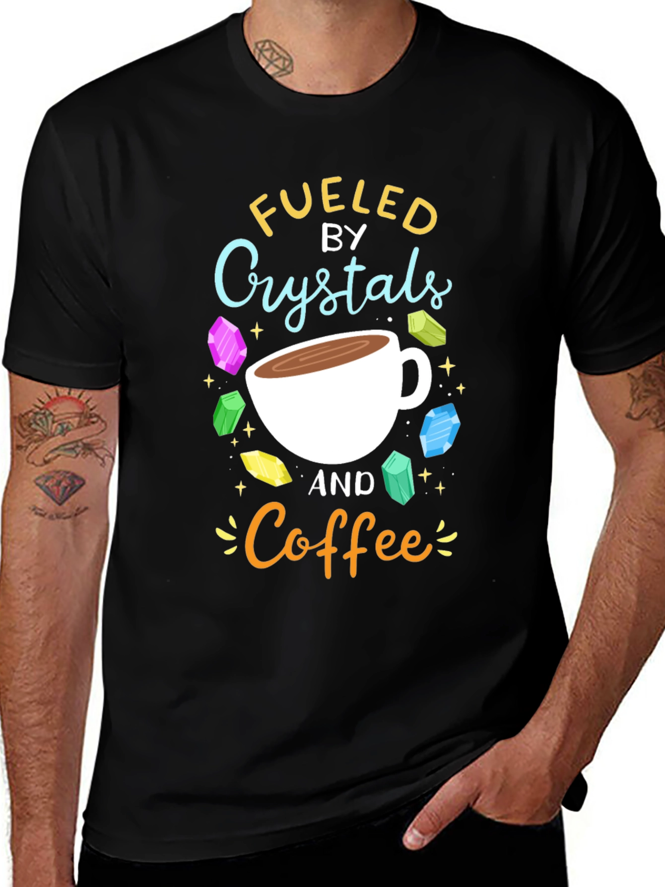 Fueled by Crystals and Coffee Graphic T-Shirt