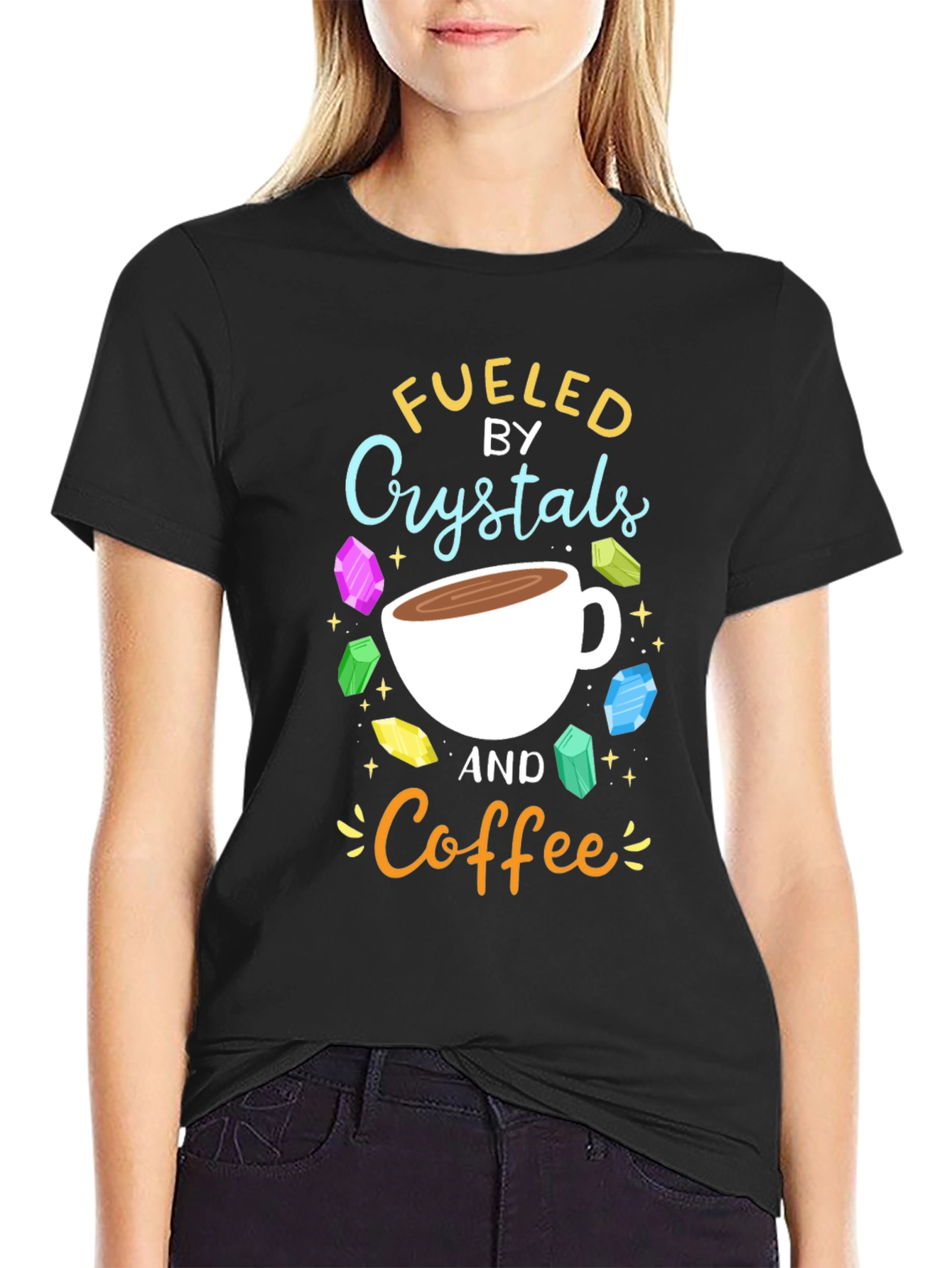 Fueled by Crystals and Coffee Graphic T-Shirt