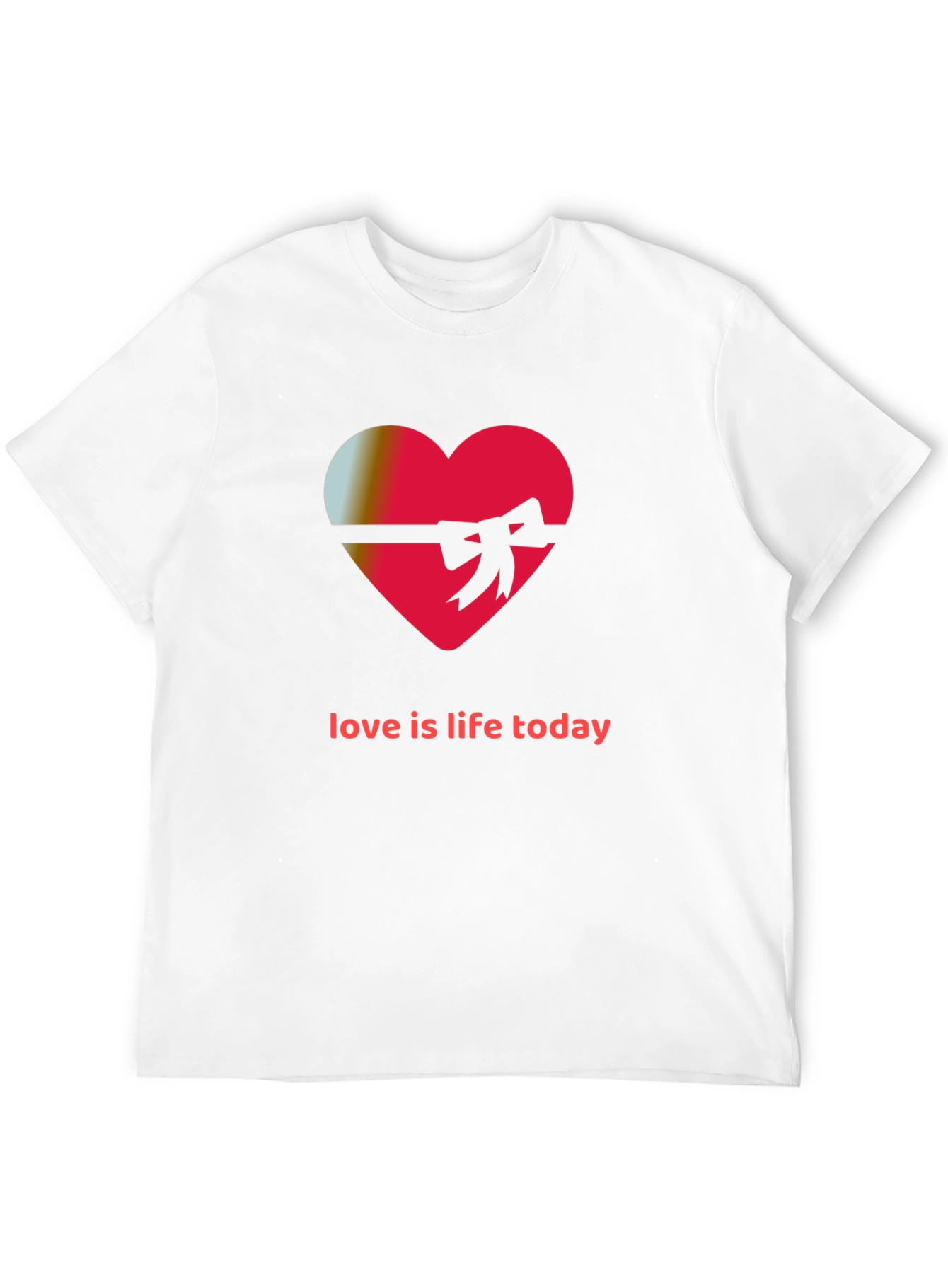 Love is Life Today Graphic T-Shirt