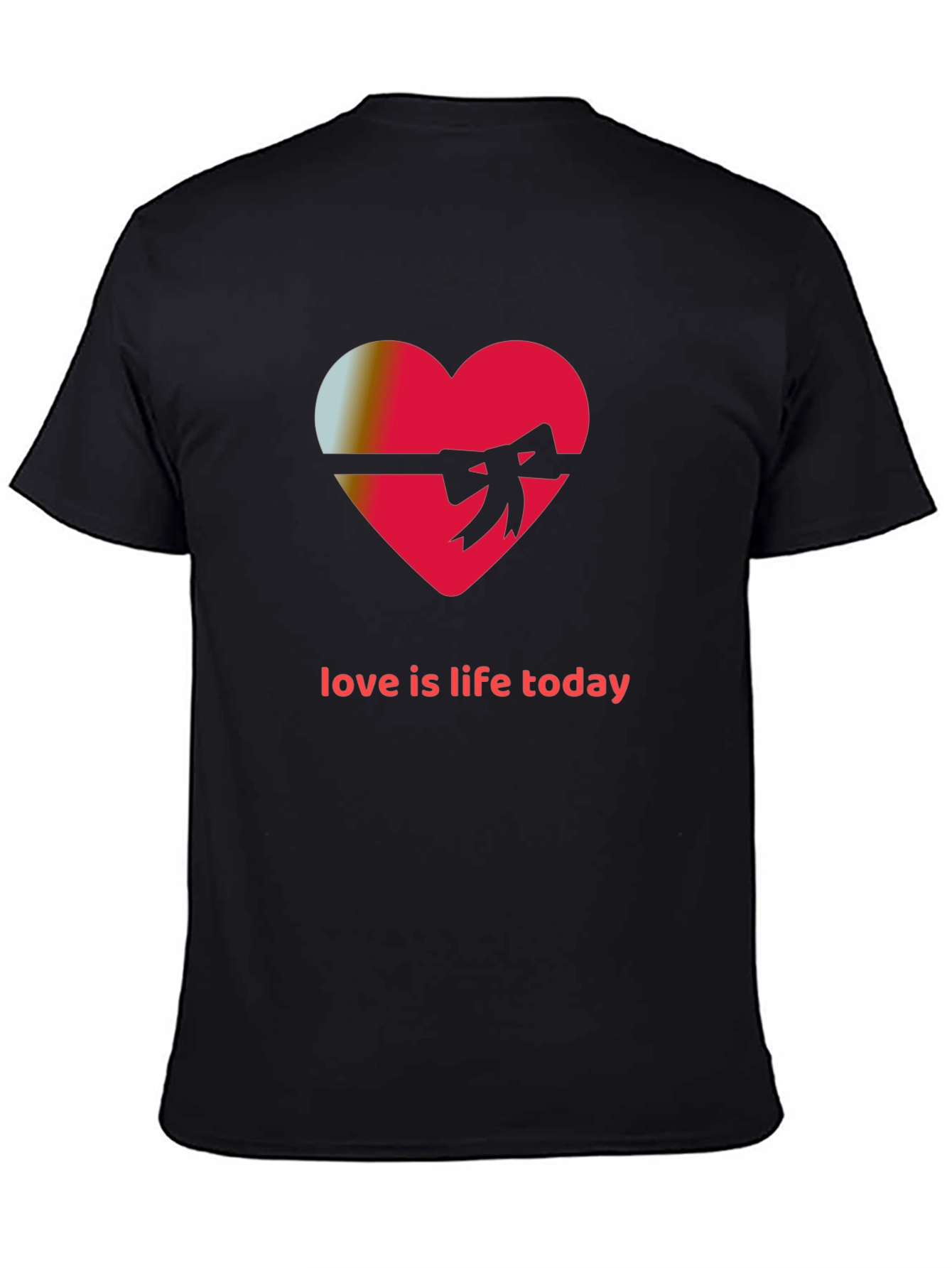 Love is Life Today Graphic T-Shirt