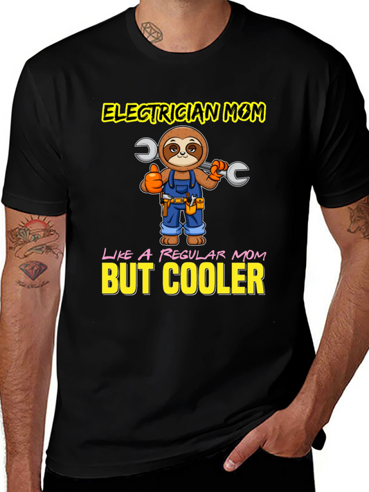 Electrician Mom T-Shirt - Sloth Design