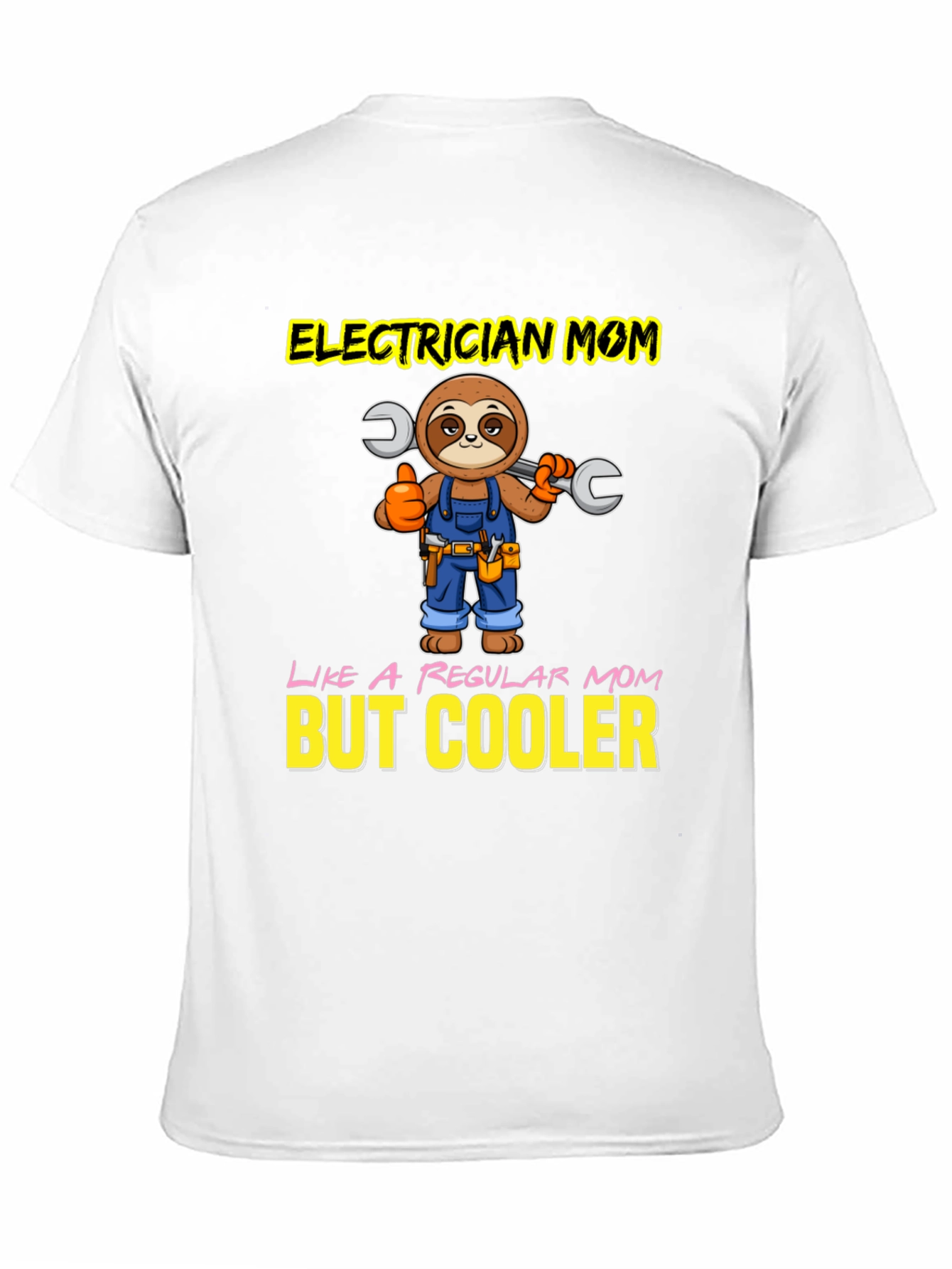 Electrician Mom T-Shirt - Sloth Design