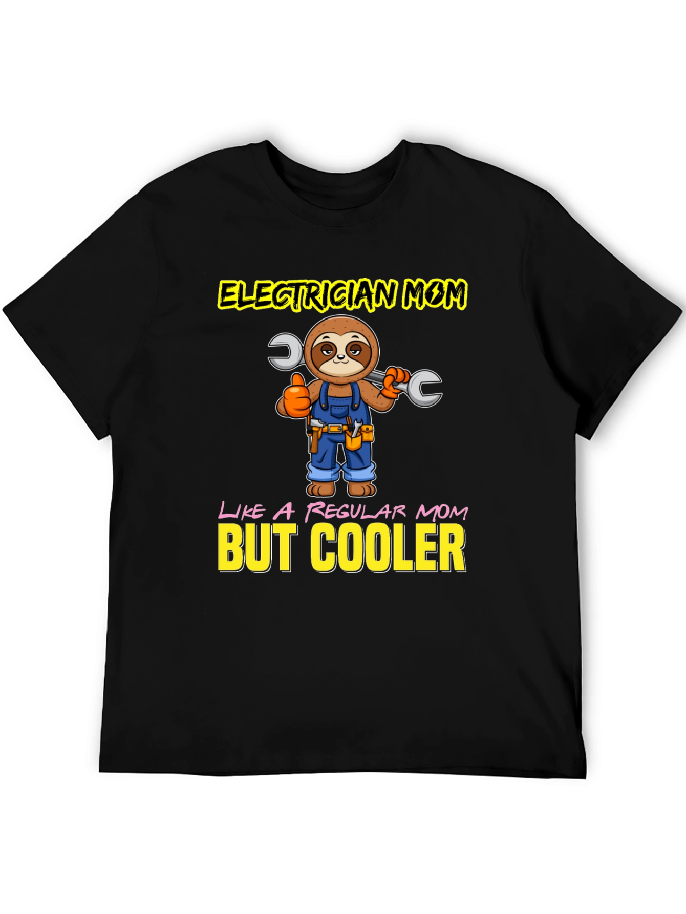 Electrician Mom T-Shirt - Sloth Design