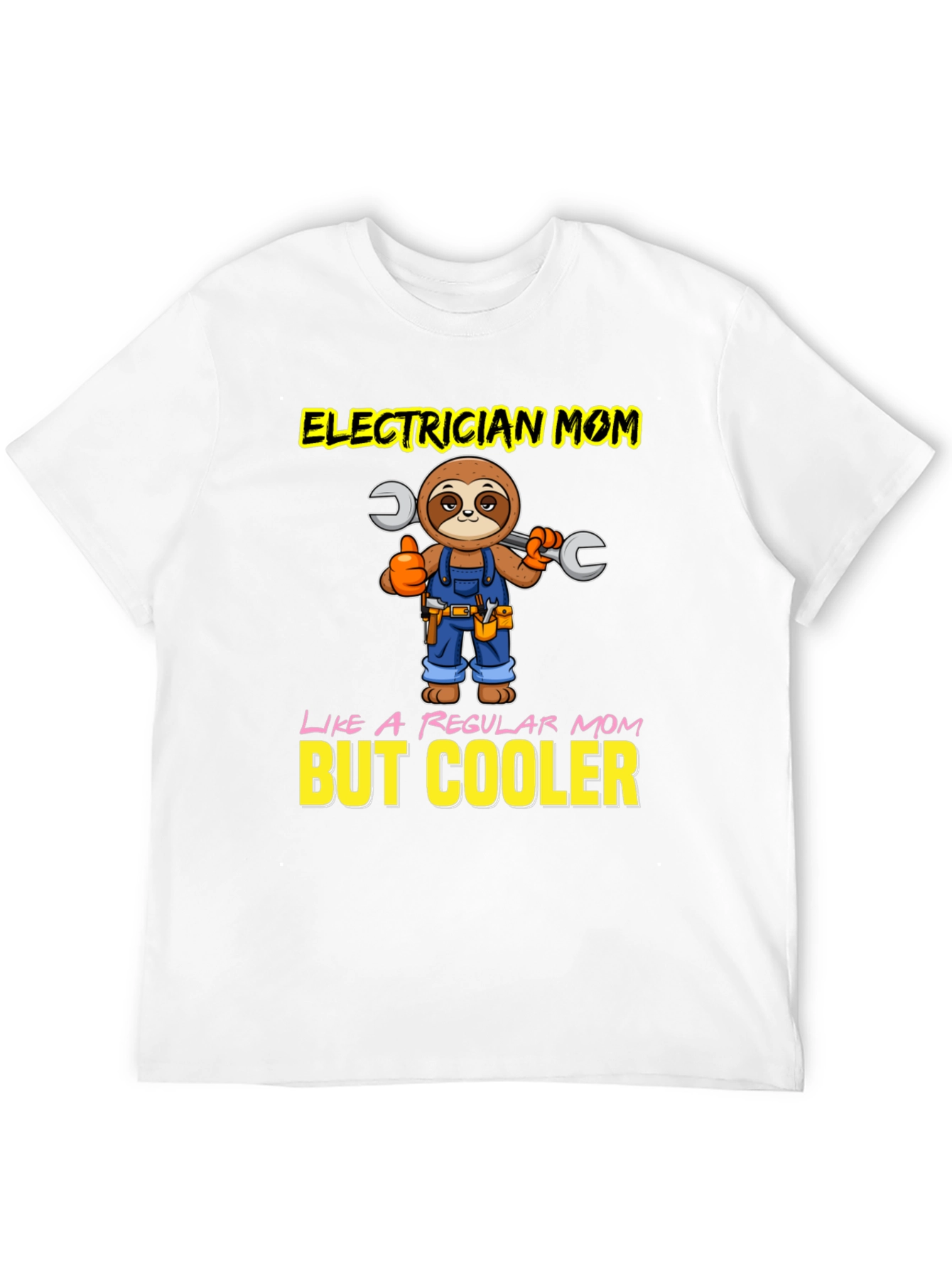 Electrician Mom T-Shirt - Sloth Design
