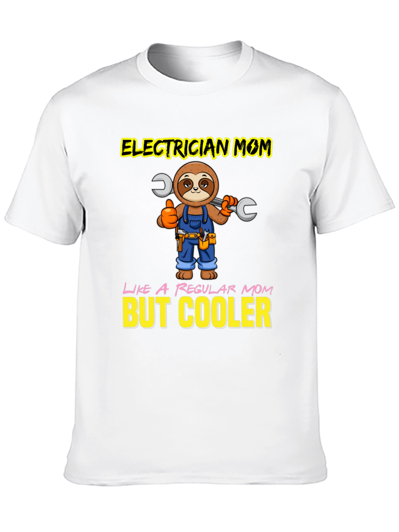 Electrician Mom T-Shirt - Sloth Design