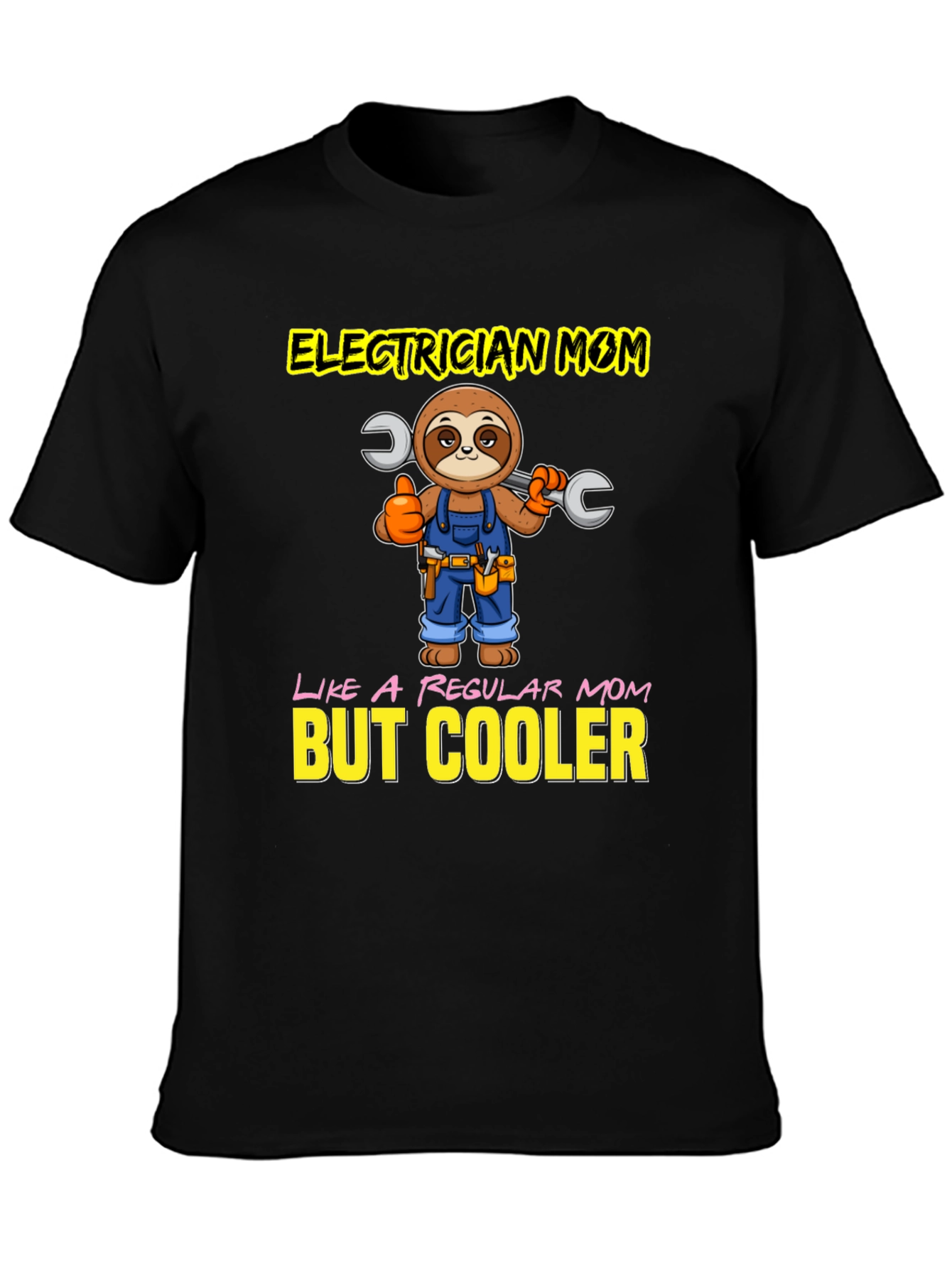 Electrician Mom T-Shirt - Sloth Design