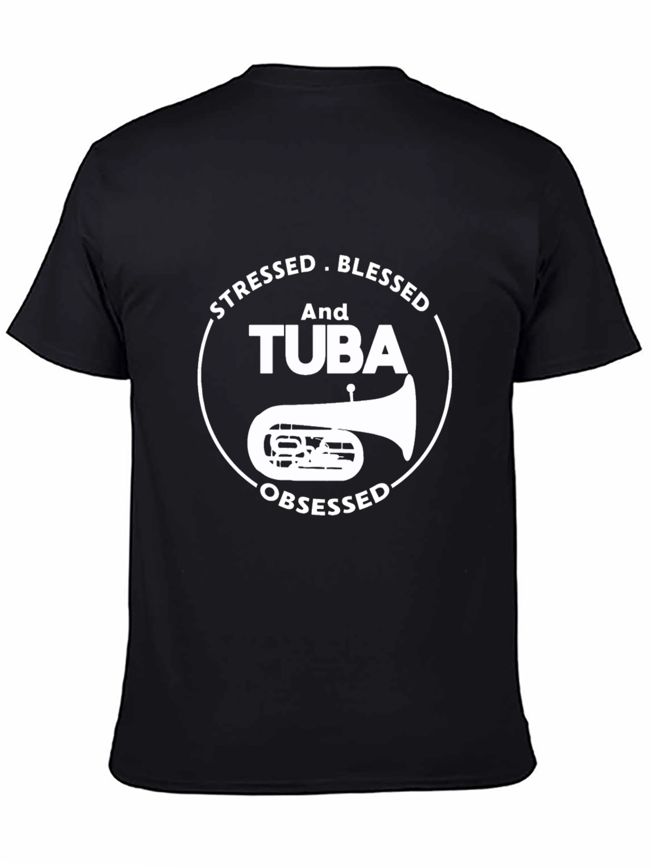 Stressed Blessed Tuba Obsessed Black T-Shirt
