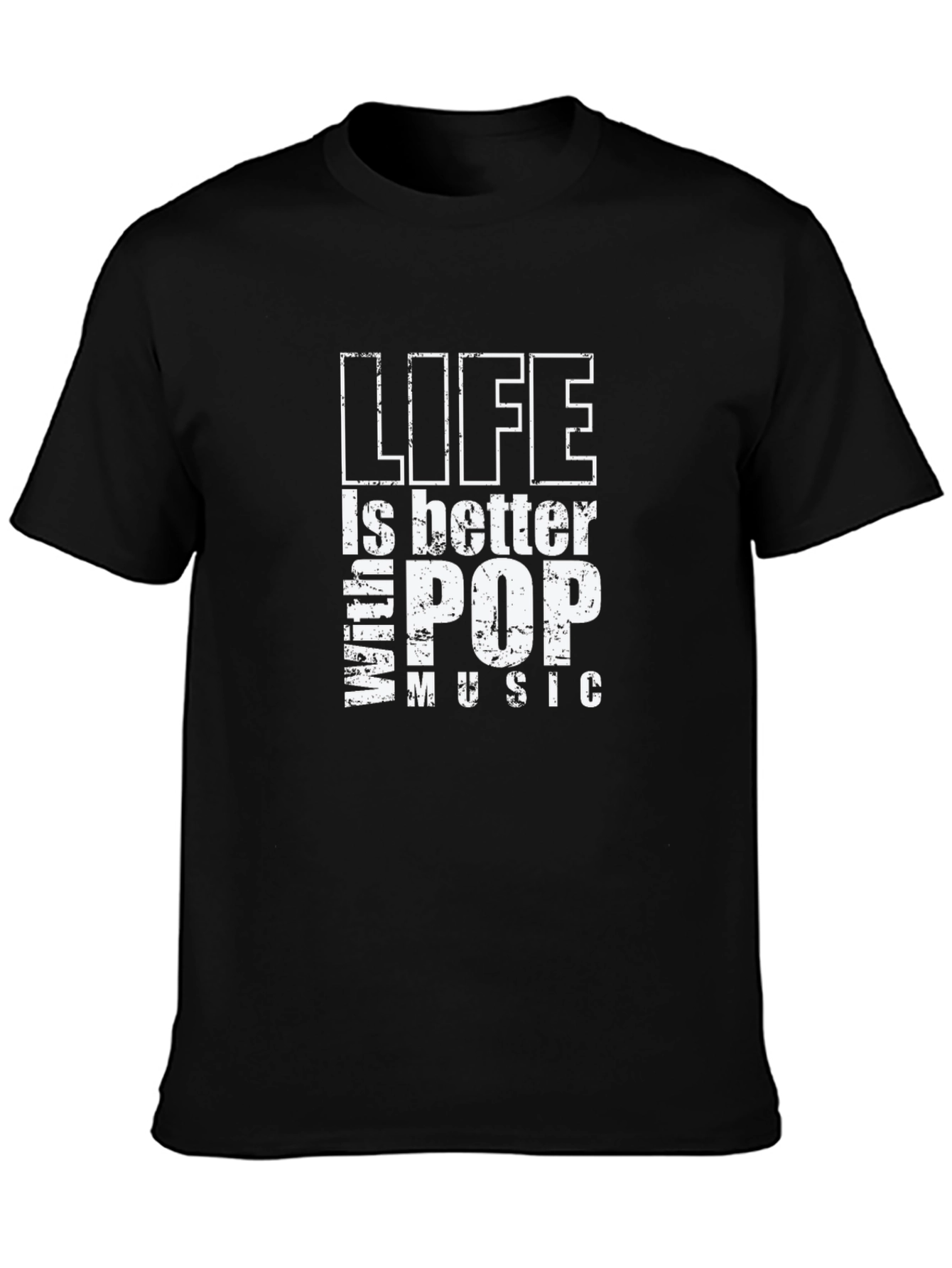 Life is Better With Pop Music Black T-Shirt