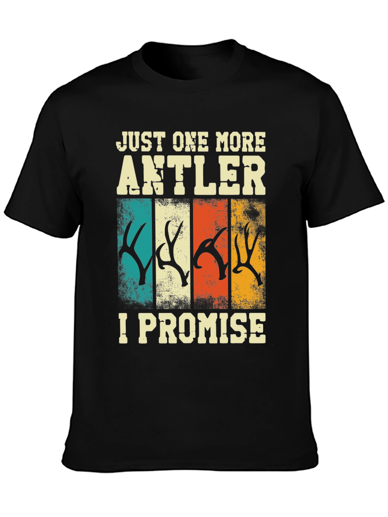 Just One More Antler T-Shirt Hunting Tee