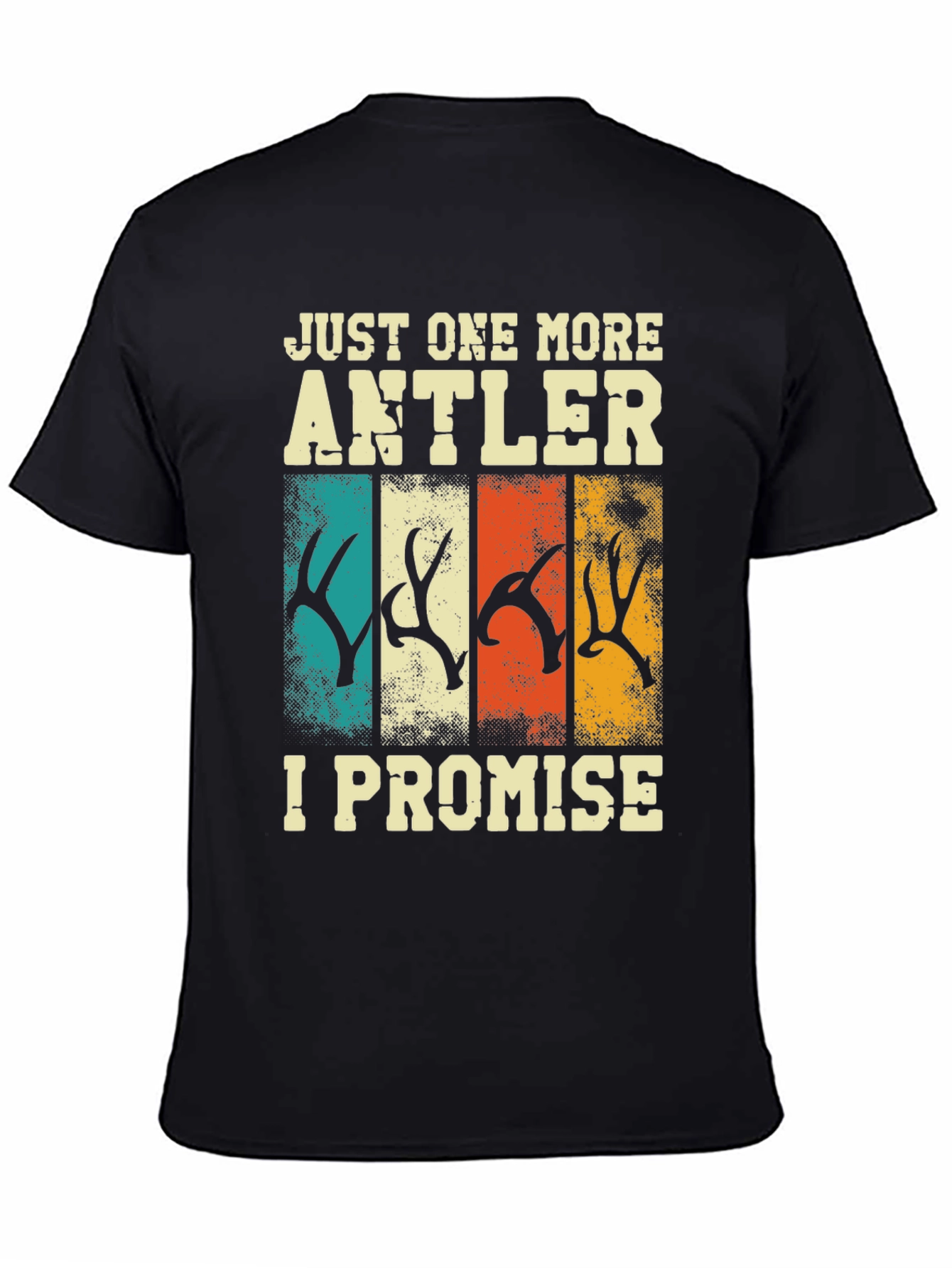 Just One More Antler T-Shirt Hunting Tee