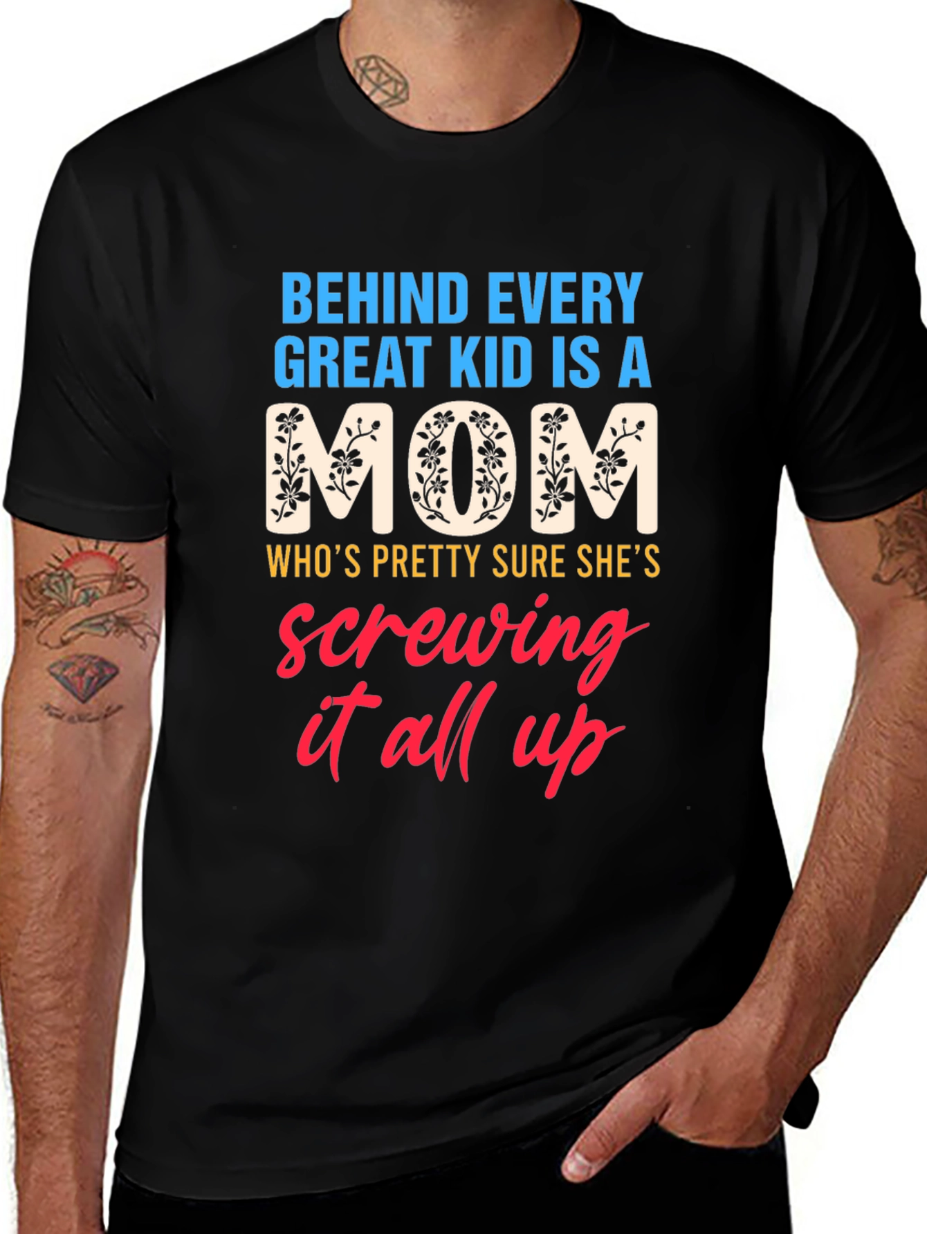 Behind Every Great Kid is a Mom Graphic T-Shirt