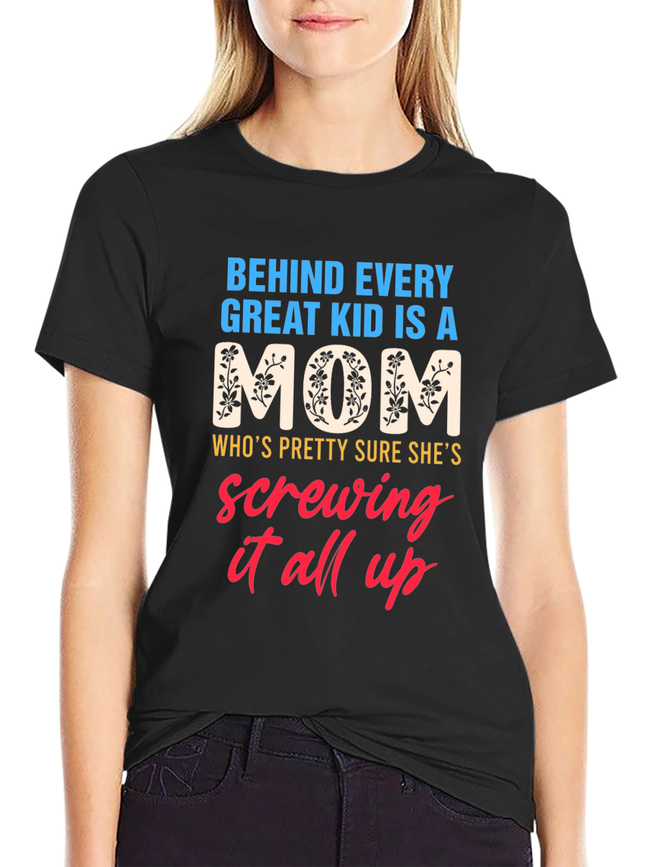 Behind Every Great Kid is a Mom Graphic T-Shirt