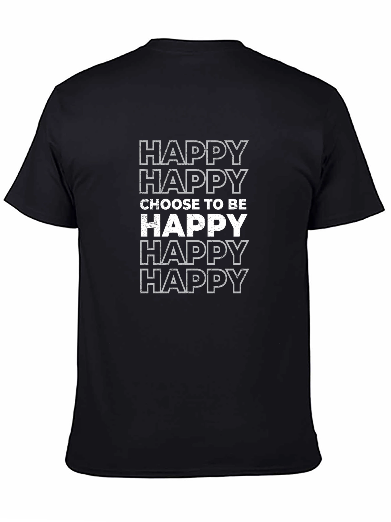 Choose to be Happy T-Shirt - Positive Vibes