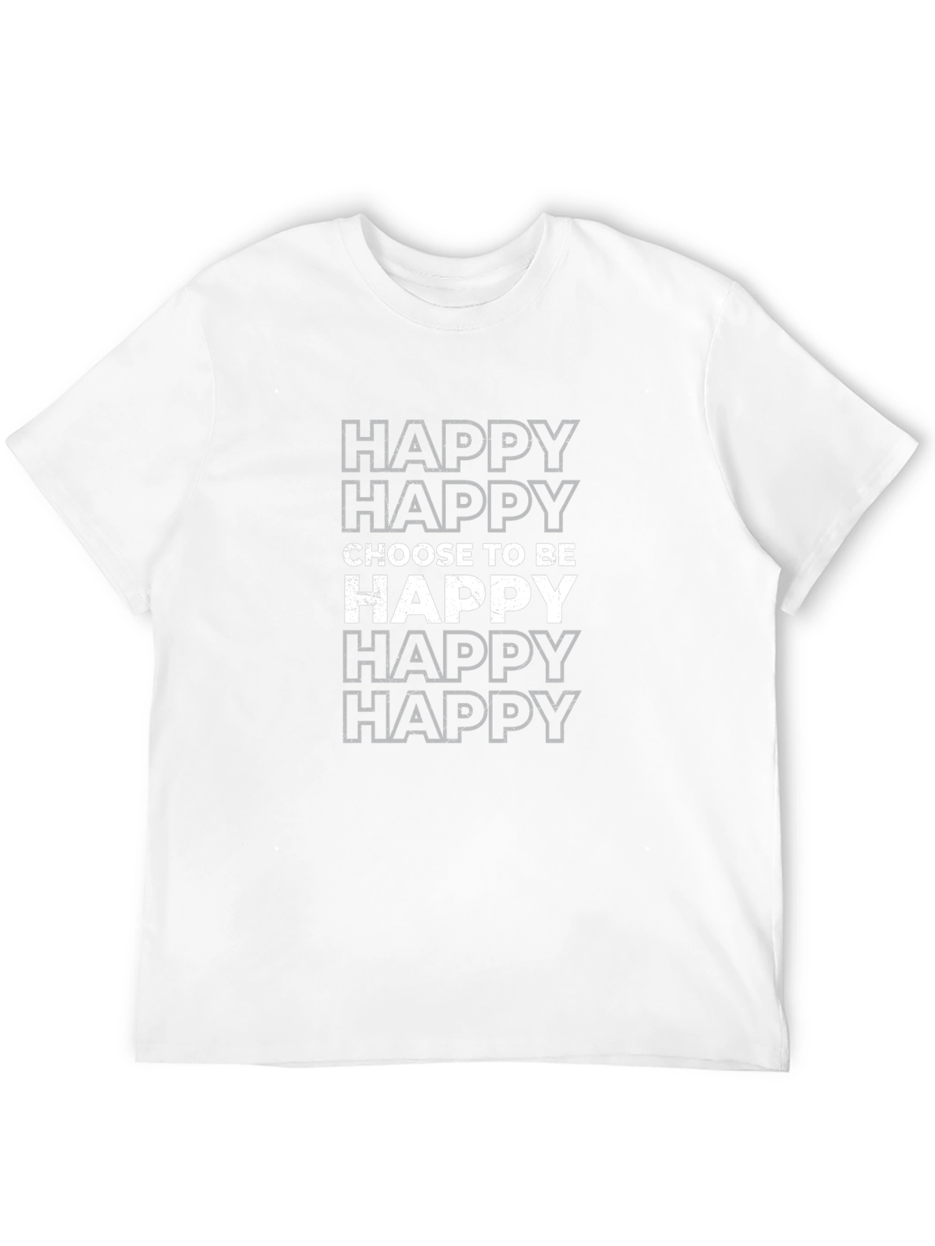 Choose to be Happy T-Shirt - Positive Vibes