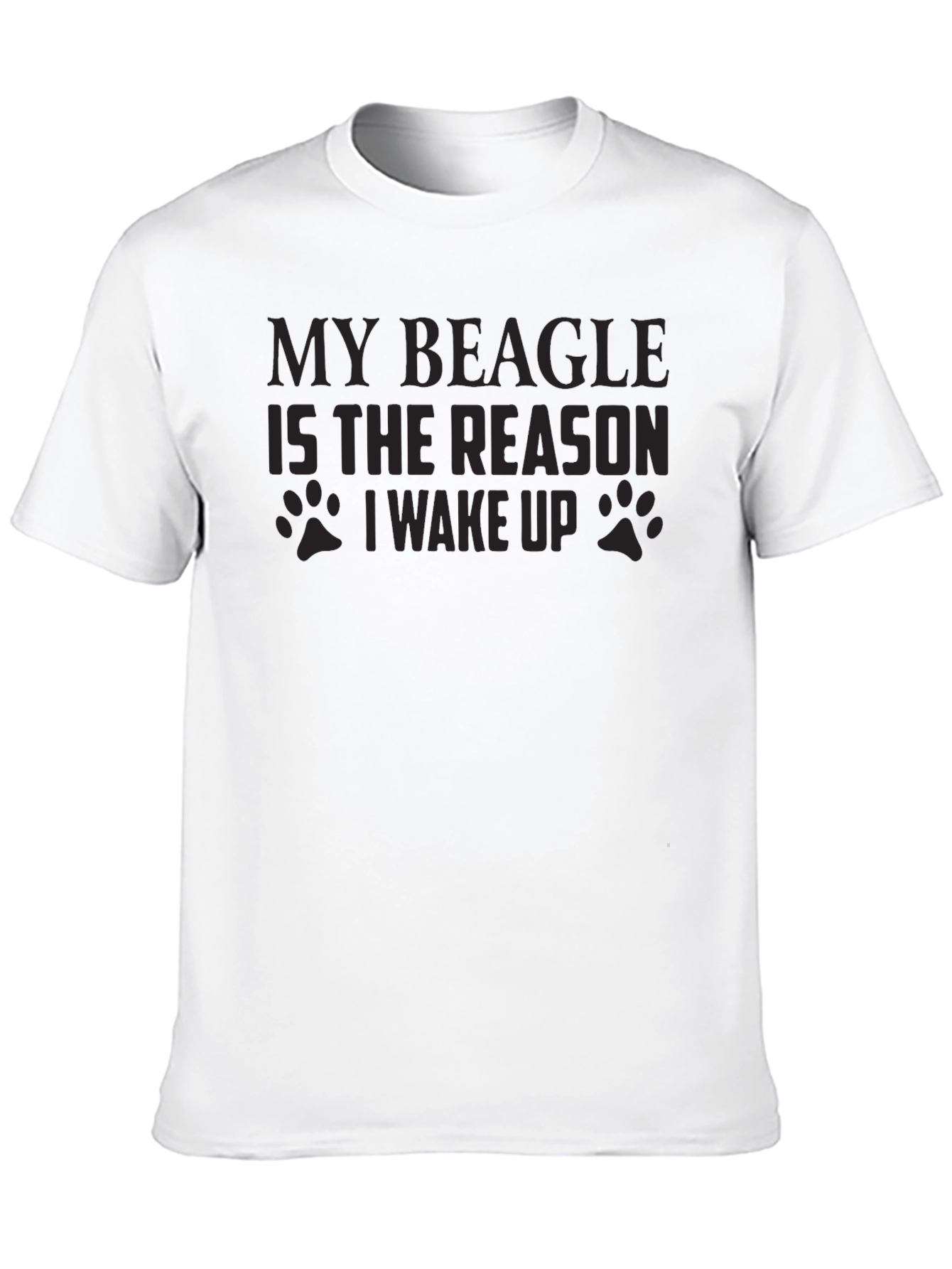 My Beagle is the Reason I Wake Up T-Shirt