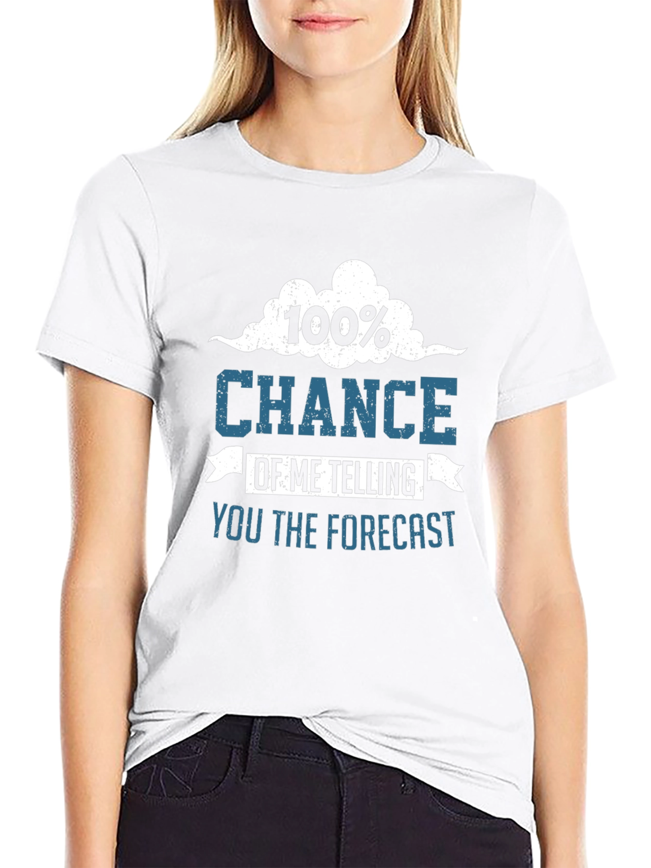 Funny Weather Forecast T-Shirt - 100% Chance