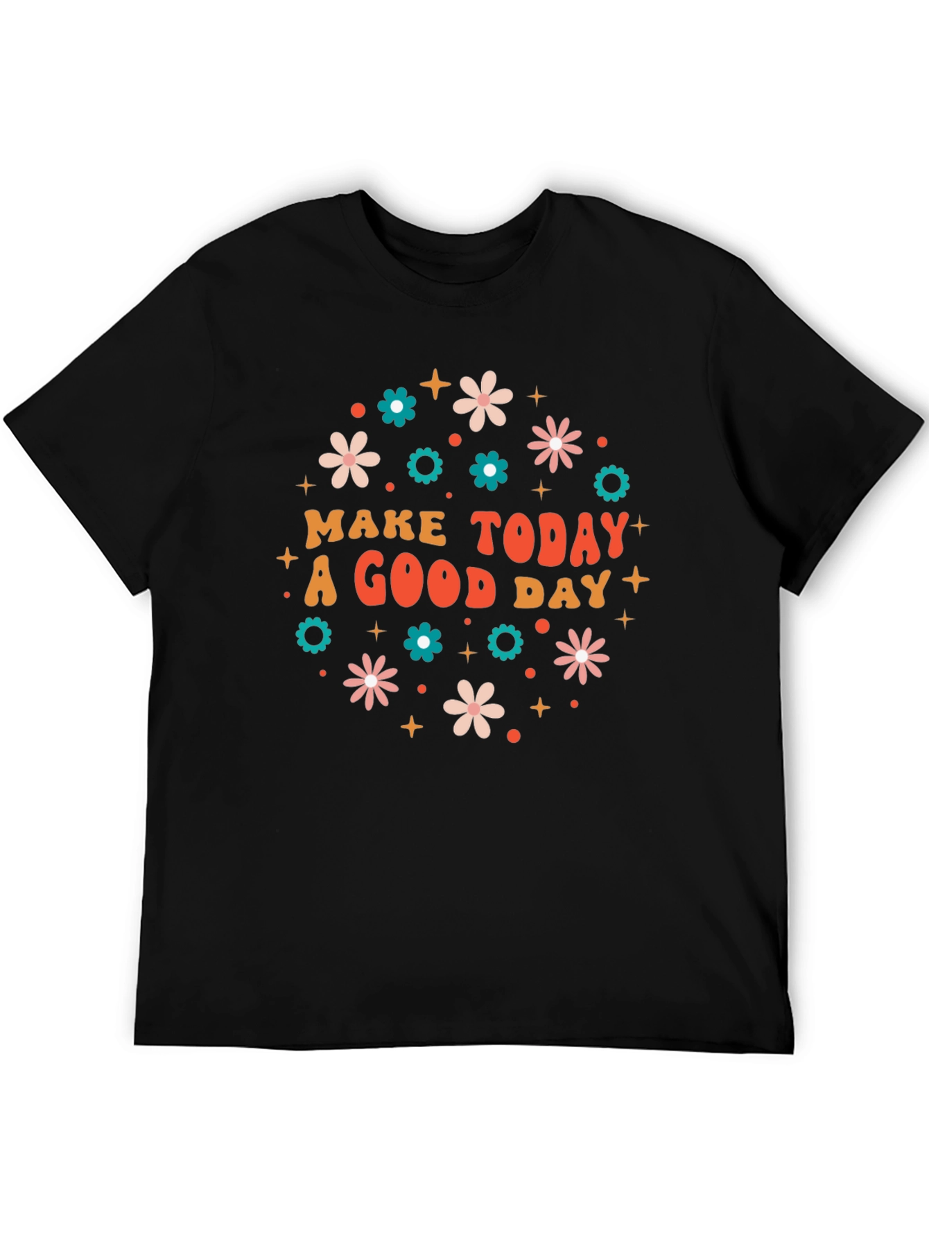 Make Today a Good Day Graphic Tee