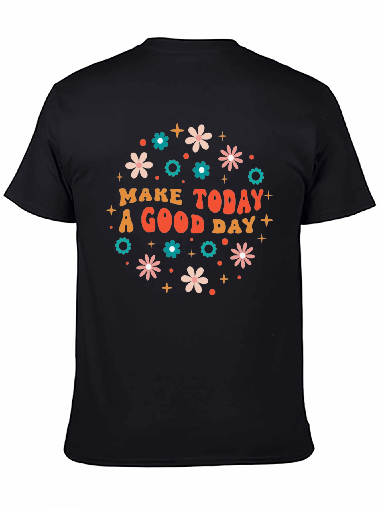 Make Today a Good Day Graphic Tee