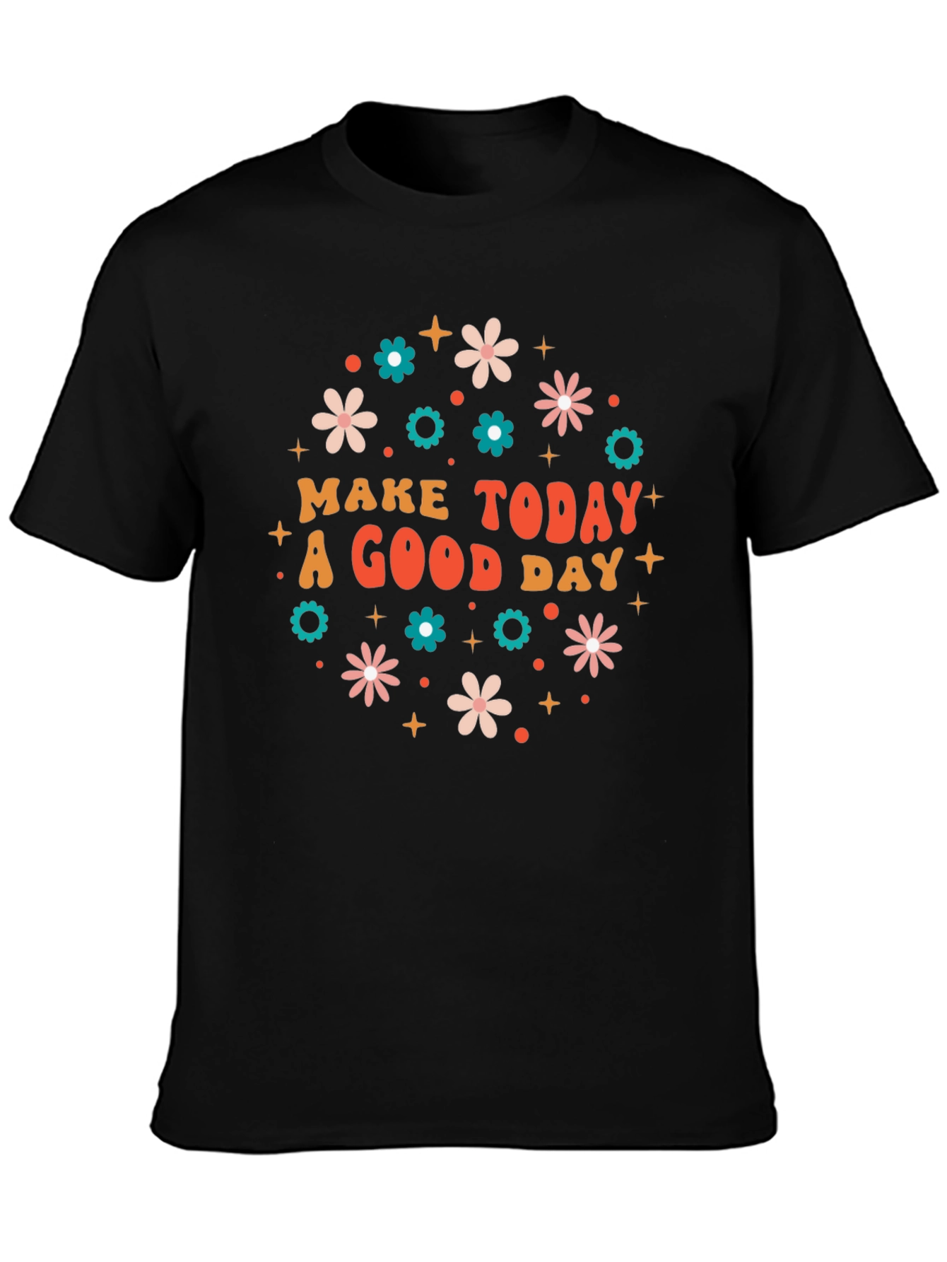 Make Today a Good Day Graphic Tee