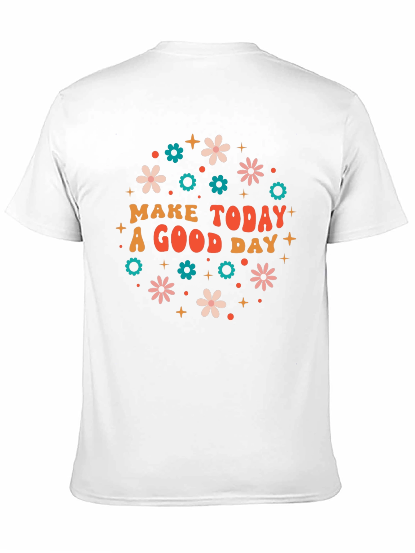 Make Today a Good Day Graphic Tee
