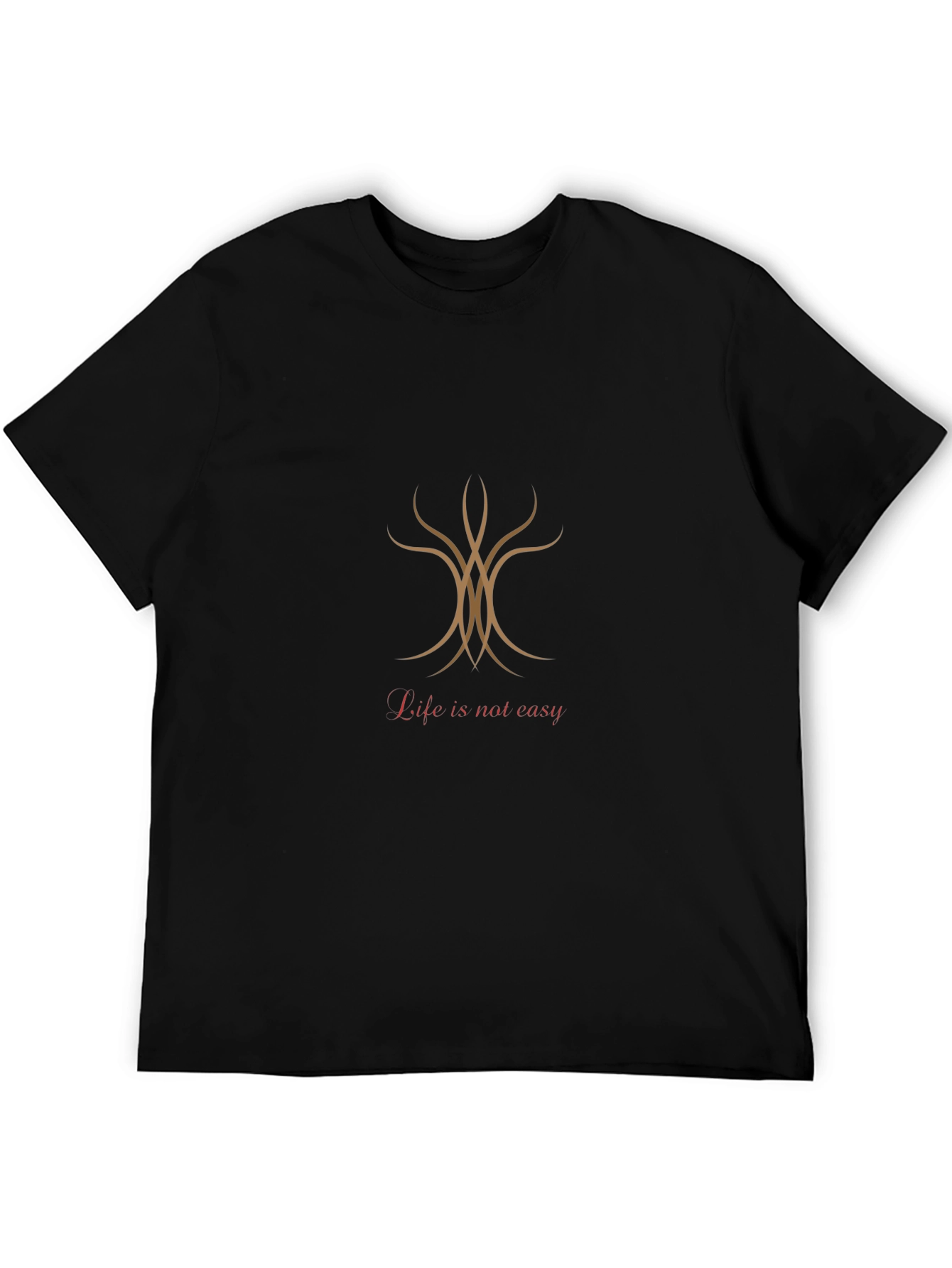 Life is Not Easy Graphic Tee