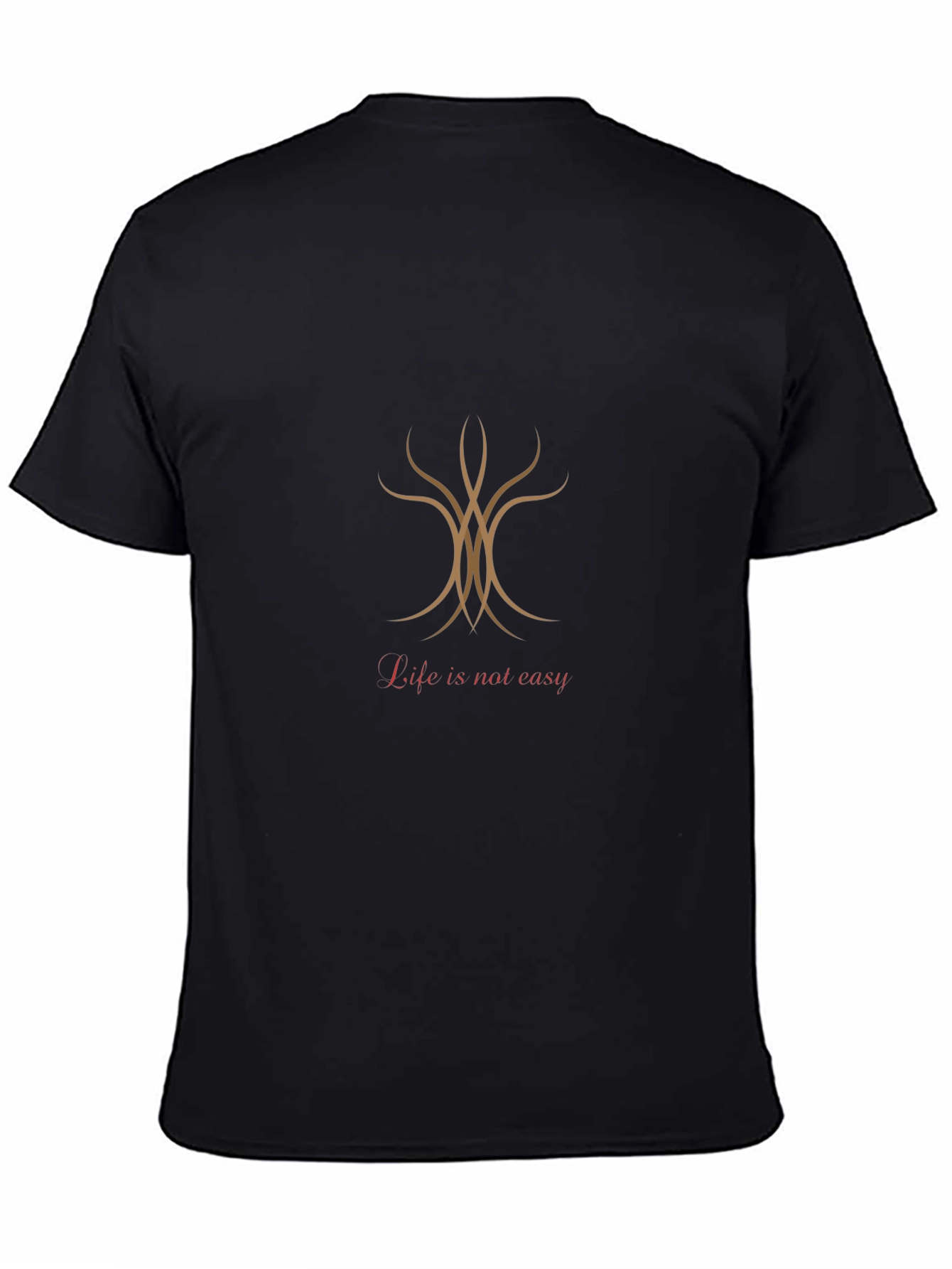 Life is Not Easy Graphic Tee