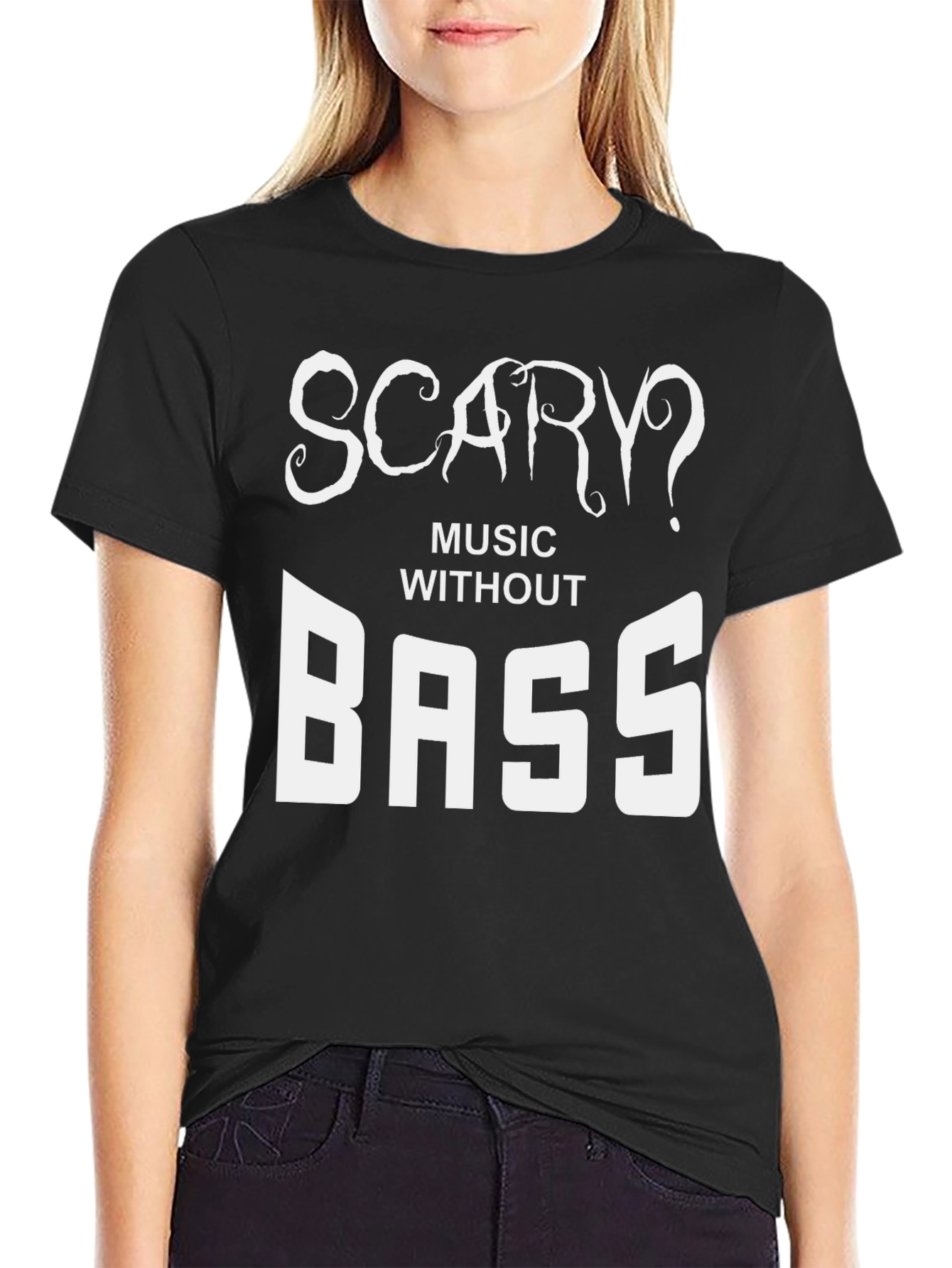 Scary? Music Without Bass Black T-Shirt