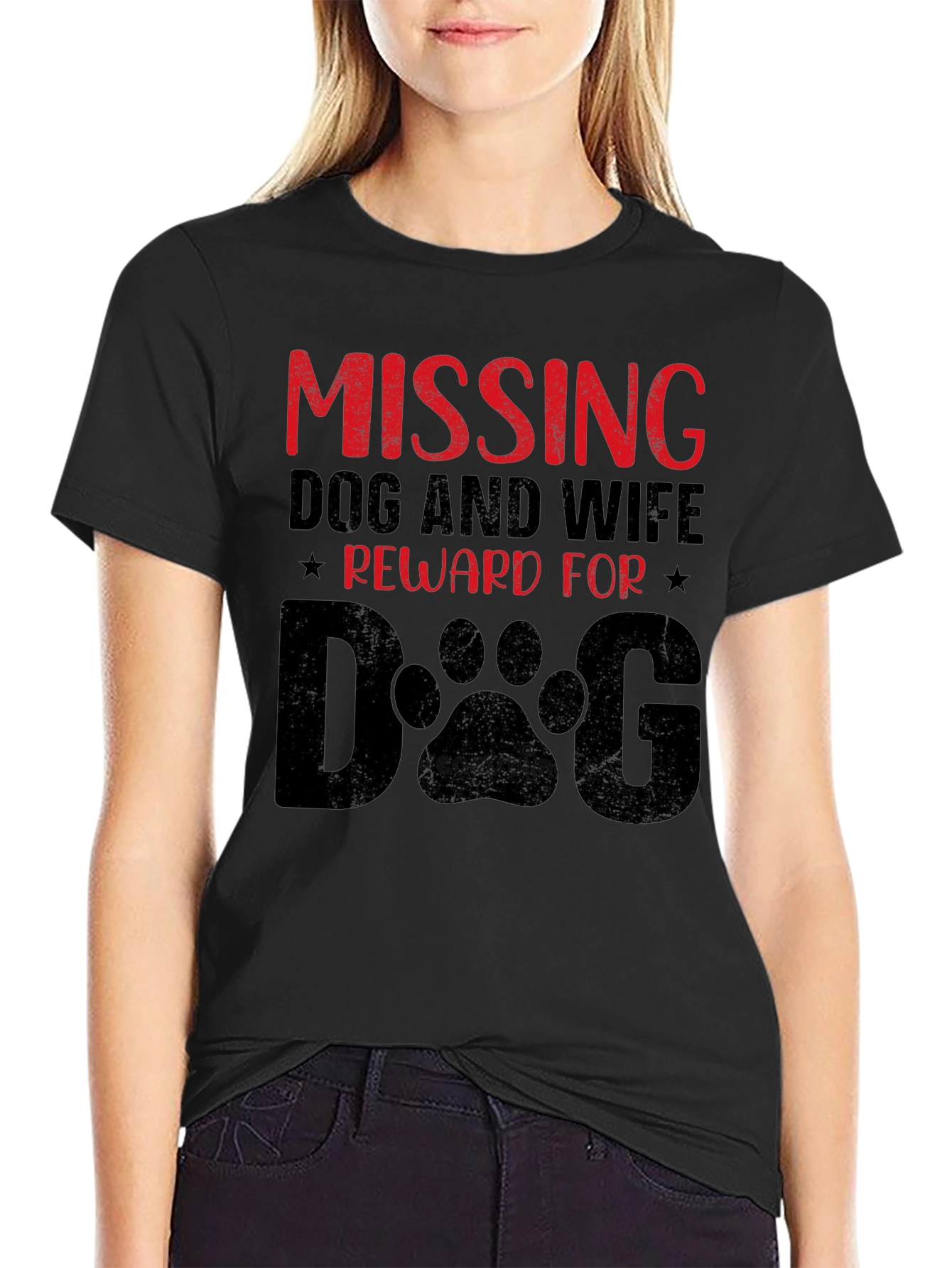 Humorous Missing Dog and Wife Graphic T-Shirt