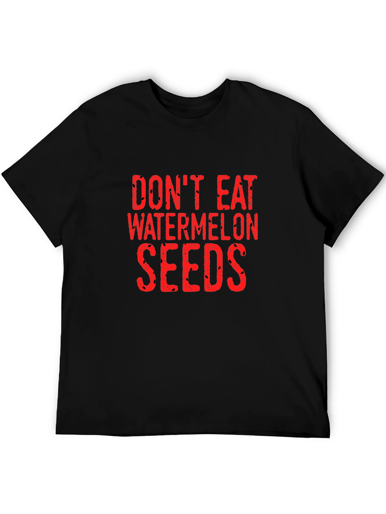 Dont Eat Watermelon Seeds Graphic Tee - Black