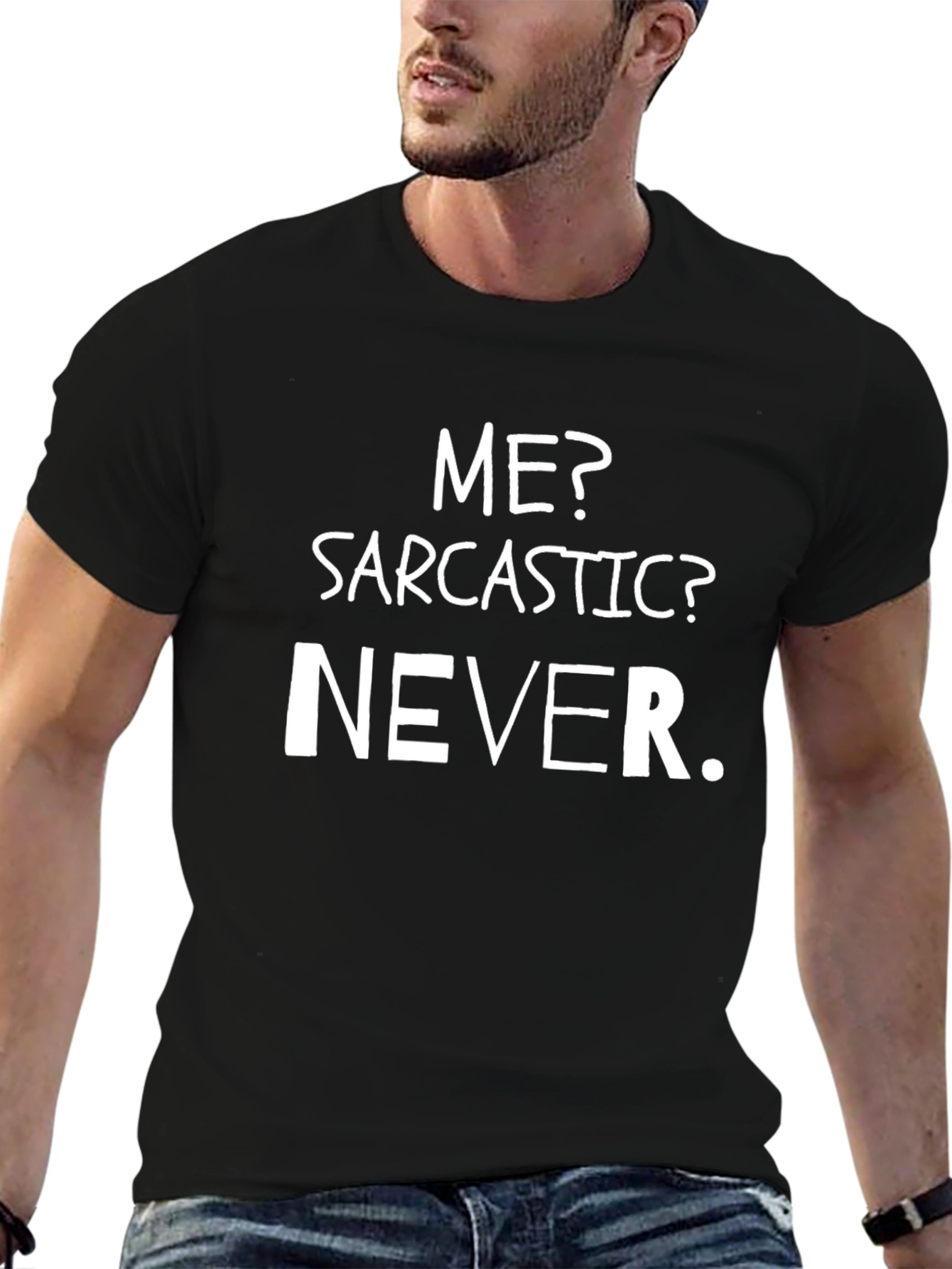 Sarcastic Never Funny T-Shirt