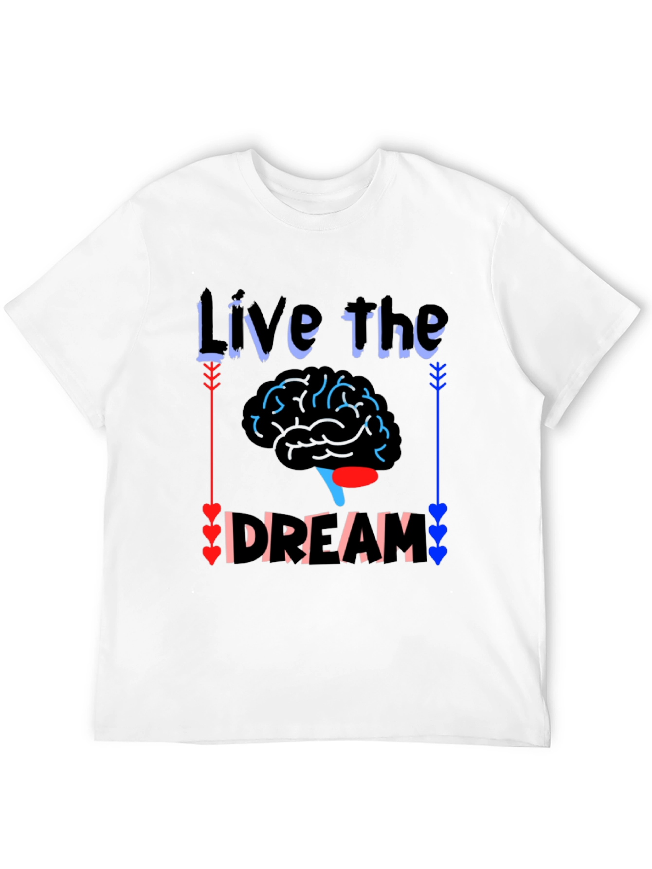 Live the Dream Brain T-Shirt